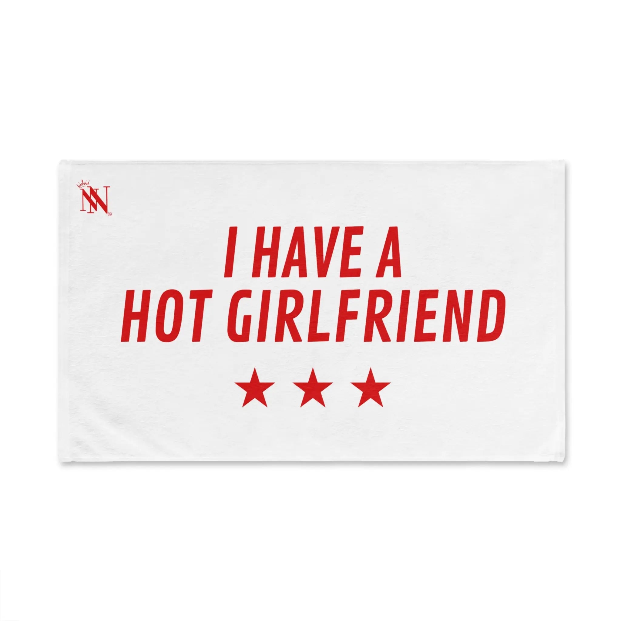I Have a Hot Girlfriend | Mix & Match Classic Fun-Flirty Lovers’ Towels