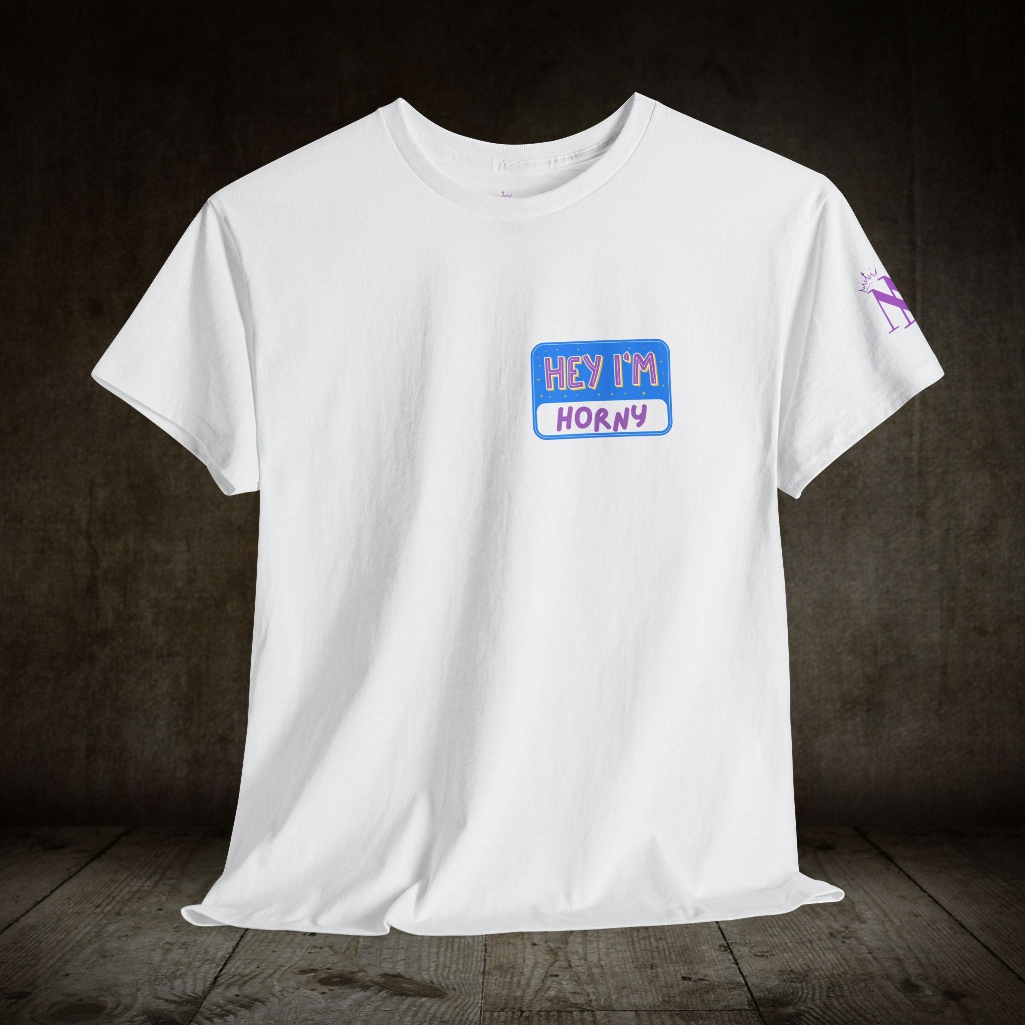 Hey I’m Horny | Mix & Match 100% Cotton Unisex Fun-Flirty Lovers’ Tees