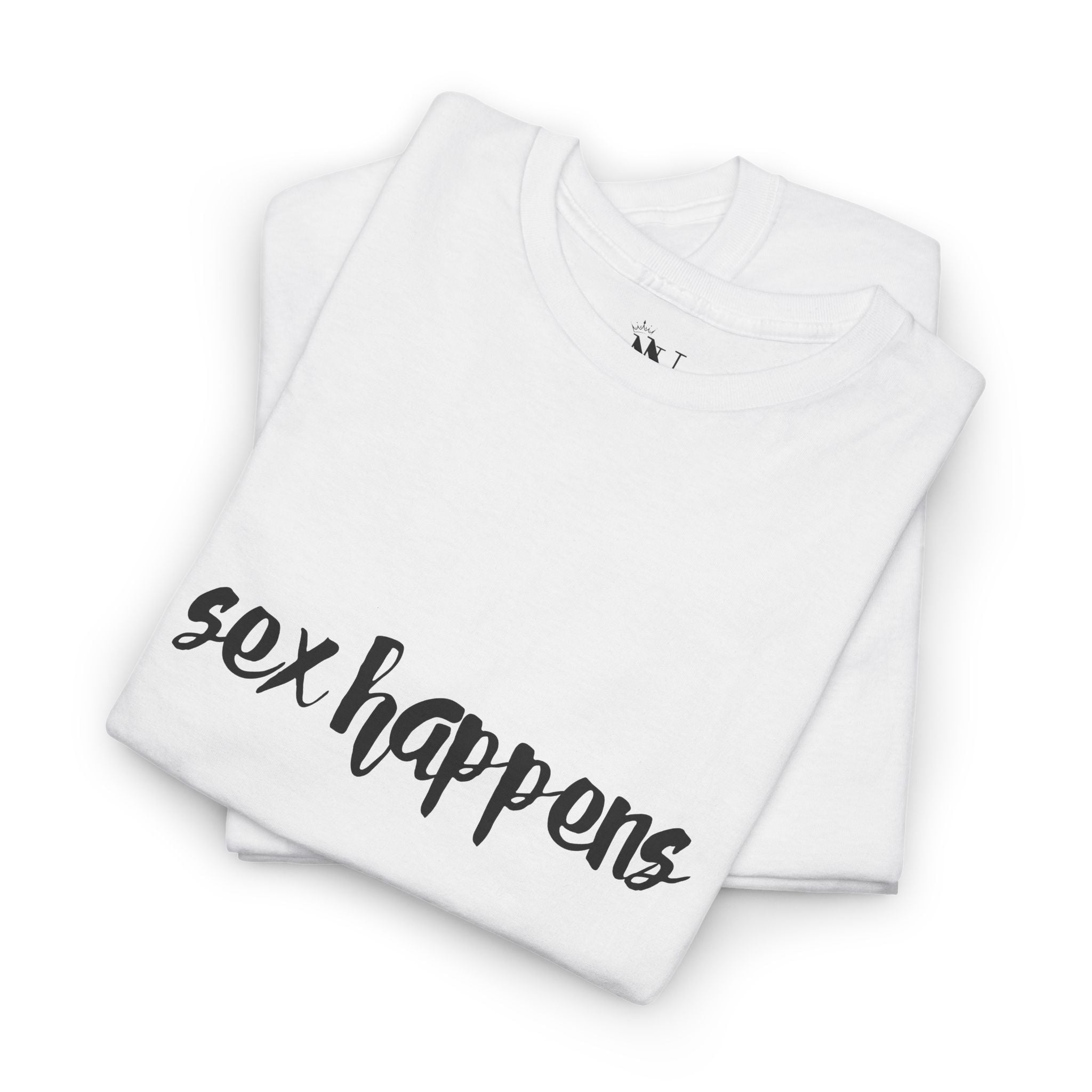 Sex Happens | Cotton Unisex Fun-Flirty Lovers’ Tees