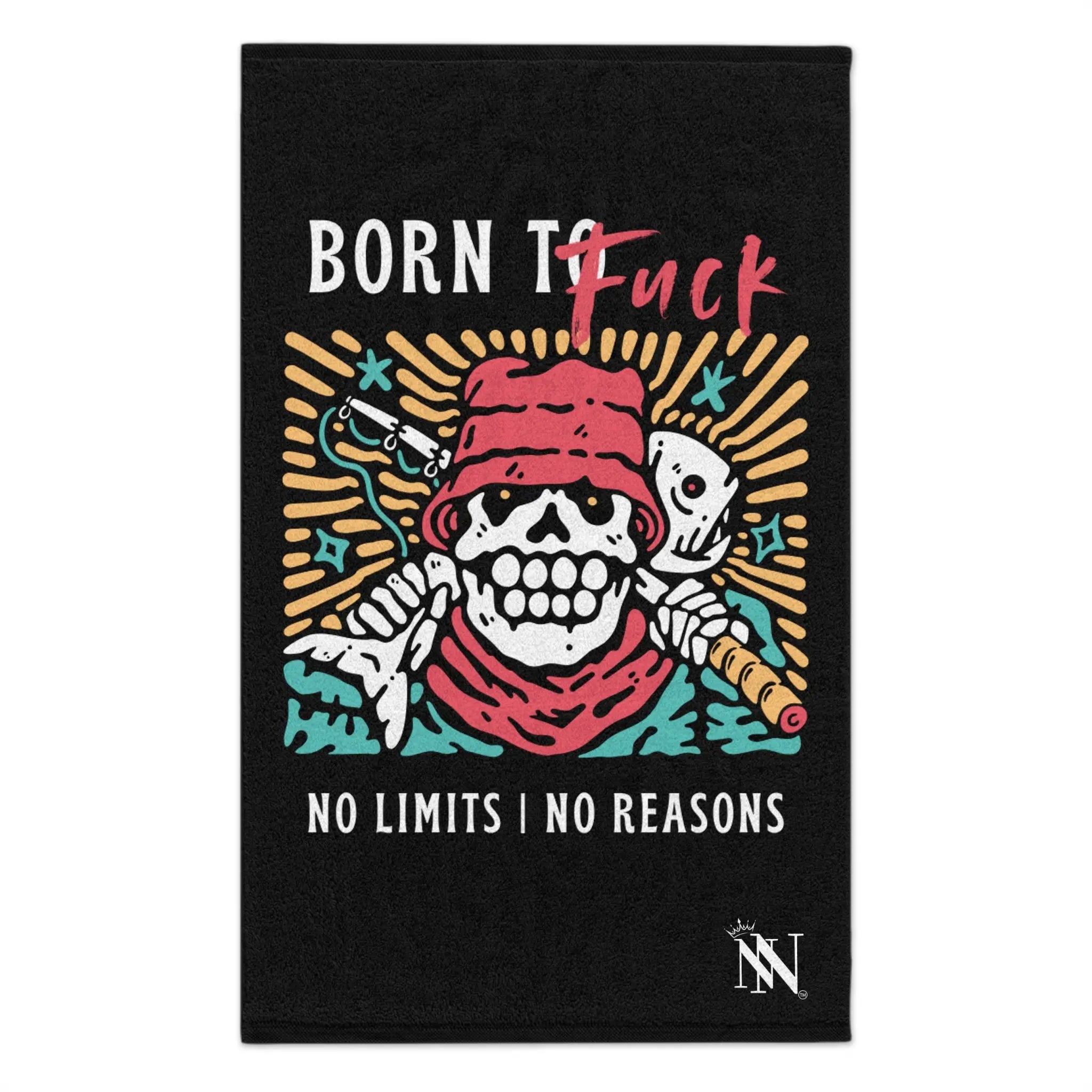 Born to Fuck No Reasons Sex Towel