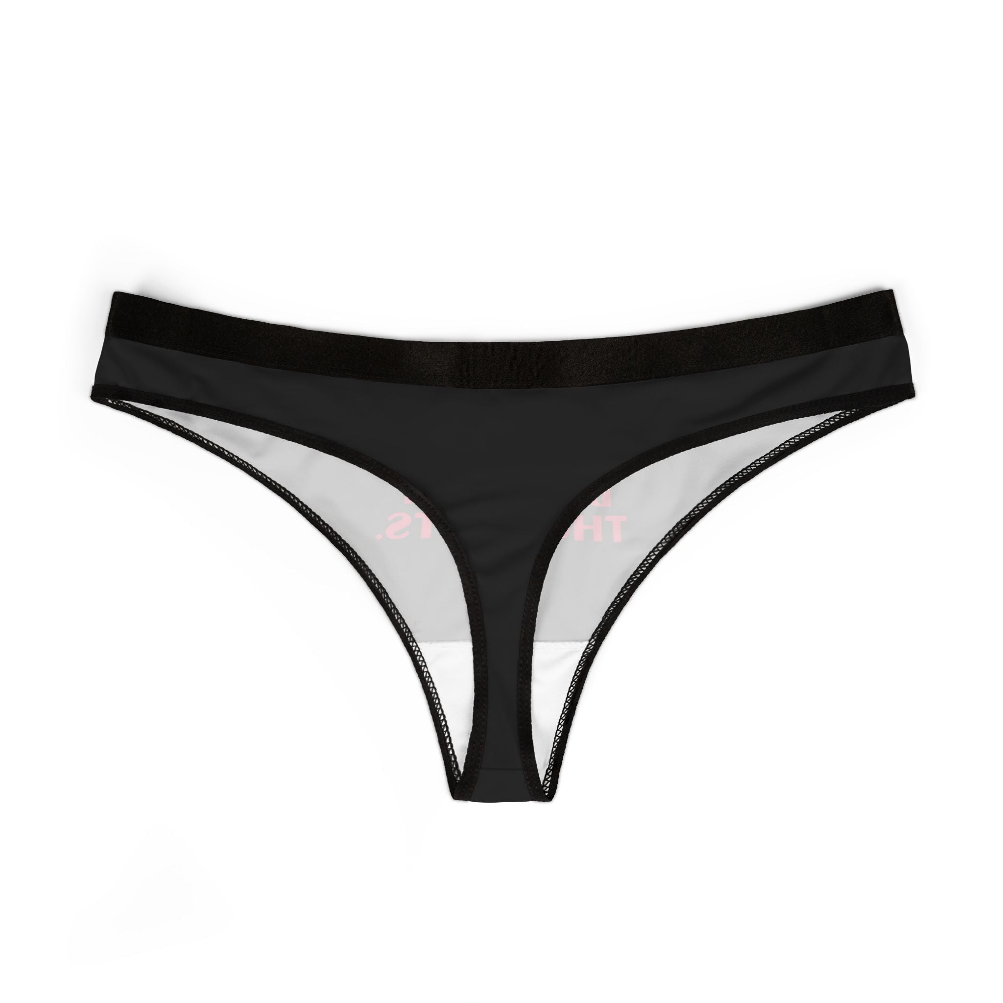 Fueled By Happy Thoughts Sex Gifts Lingerie Women’s Thong