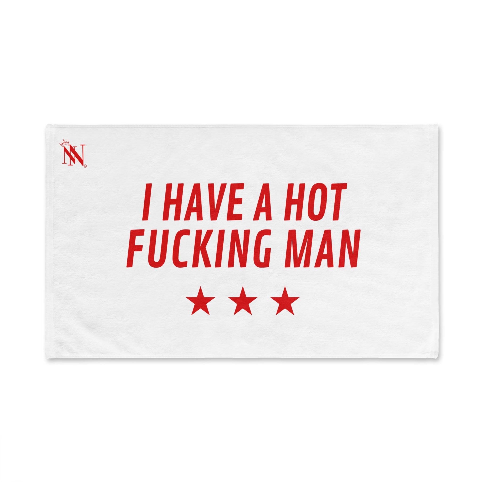 I Have a Hot Fucking Man | Mix & Match Classic Fun-Flirty Lovers’ Towels