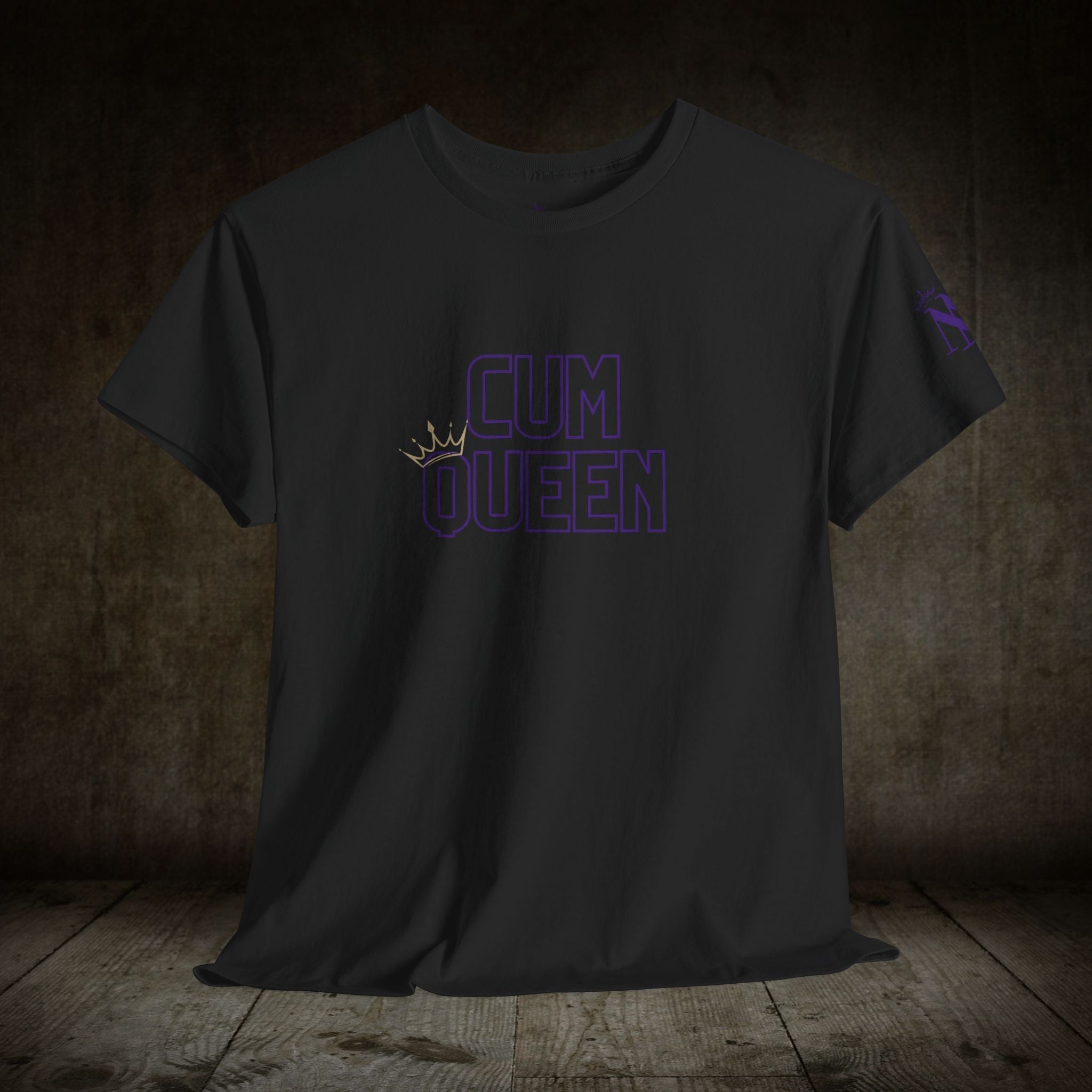 Cum Queen Adult T-Shirt Cum Tee | Live Bold & Comfortable