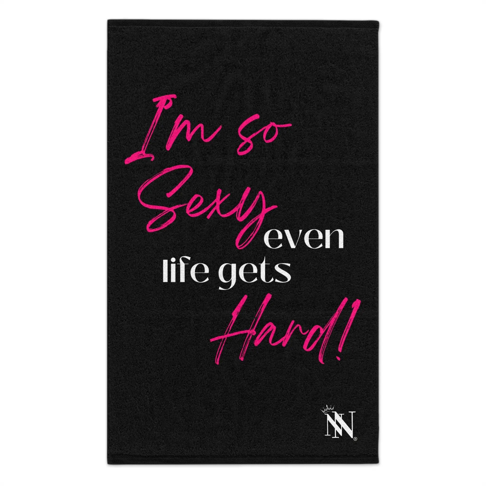 Iām So Sexy Even Life Gets Hard! Sex Towel