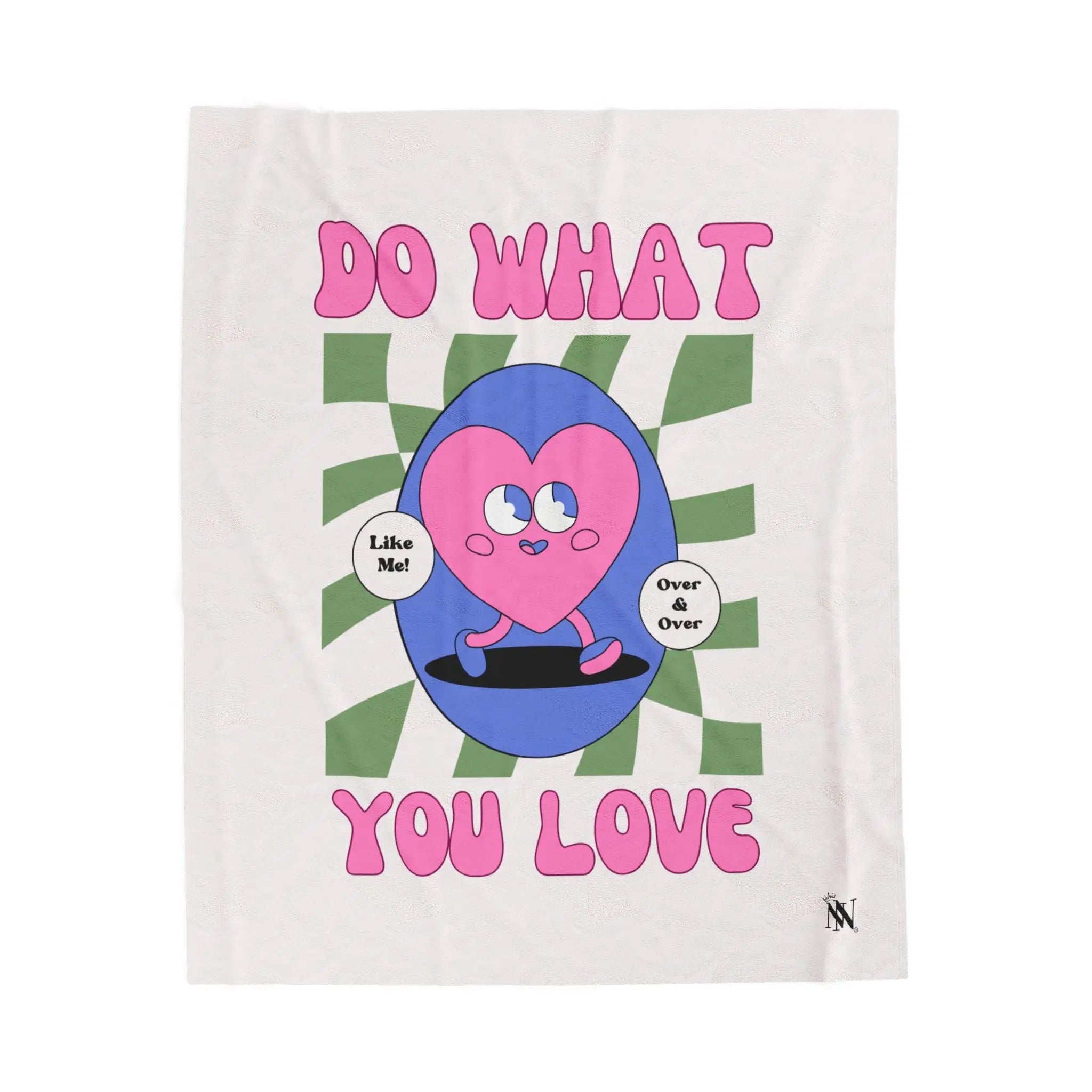 Do What You Love! Like Me Blanket