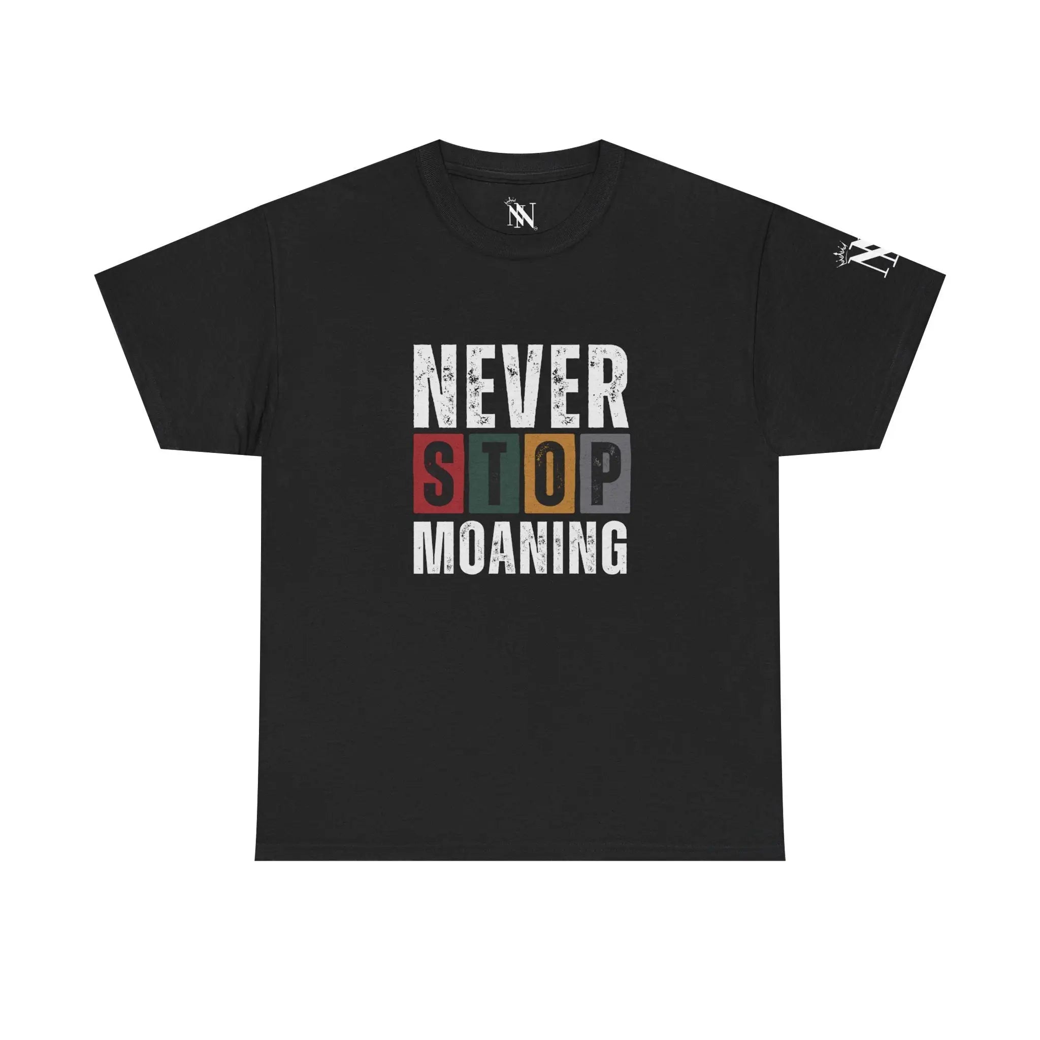 Never Stop Moaning | Mix & Match Cotton Unisex Fun-Flirty Lovers’ T-Shirts