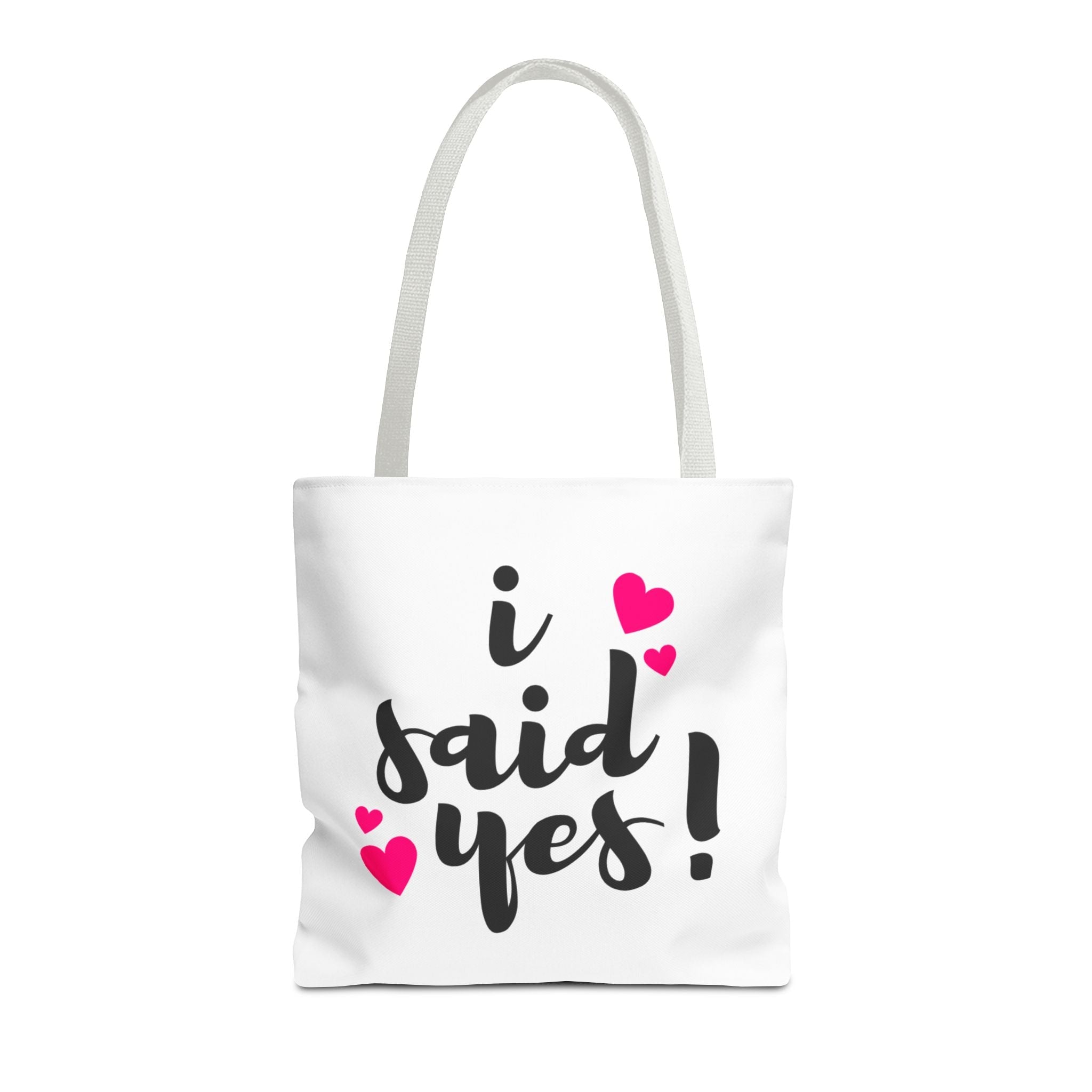 I Said Yes! Tote Bag