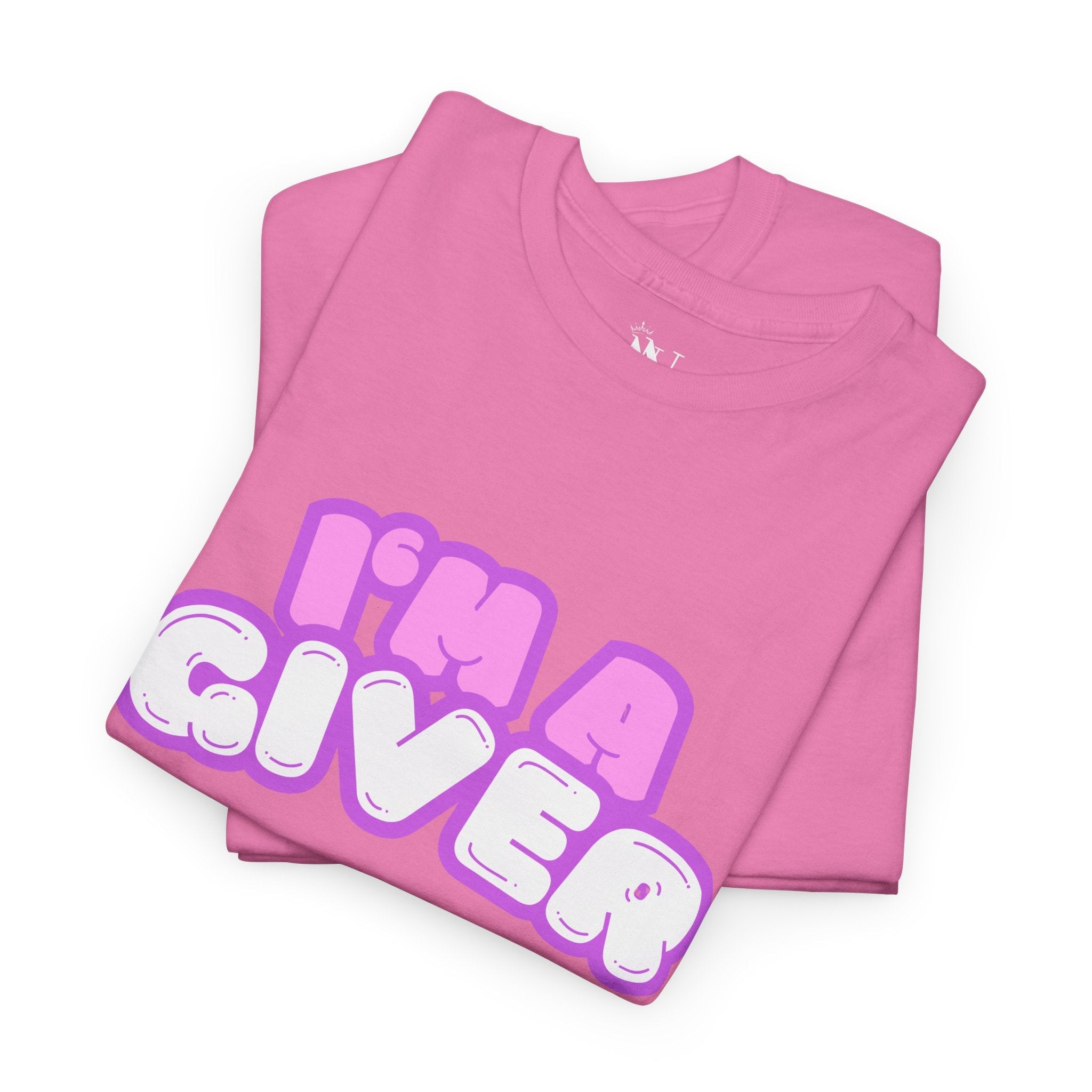 I’m a Giver | Mix & Match 100% Cotton Unisex Fun-Flirty Lovers’ Tees