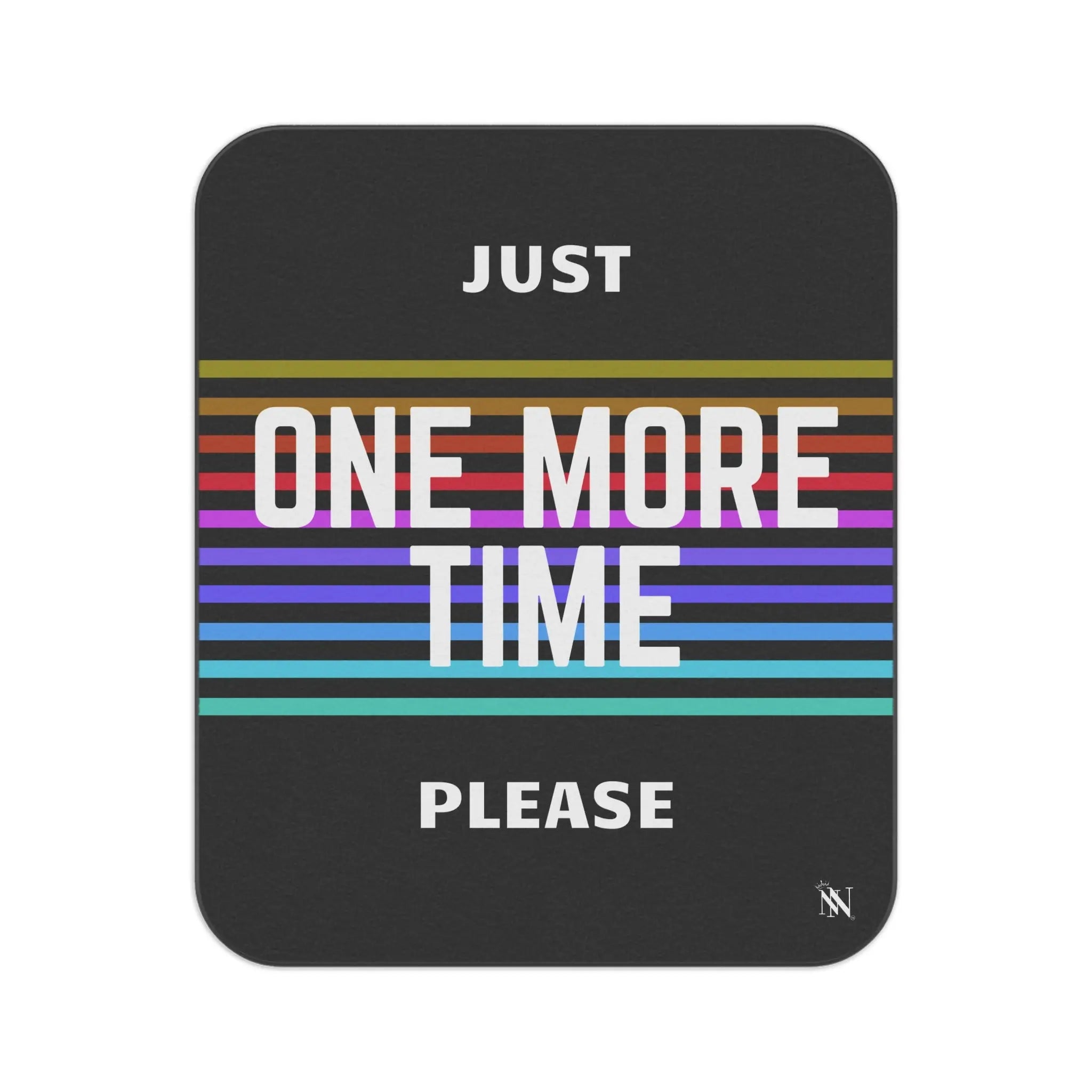 Just One More Time Please | Mix Match Fun-Flirty Lovers’ Water-Resistant Blankets