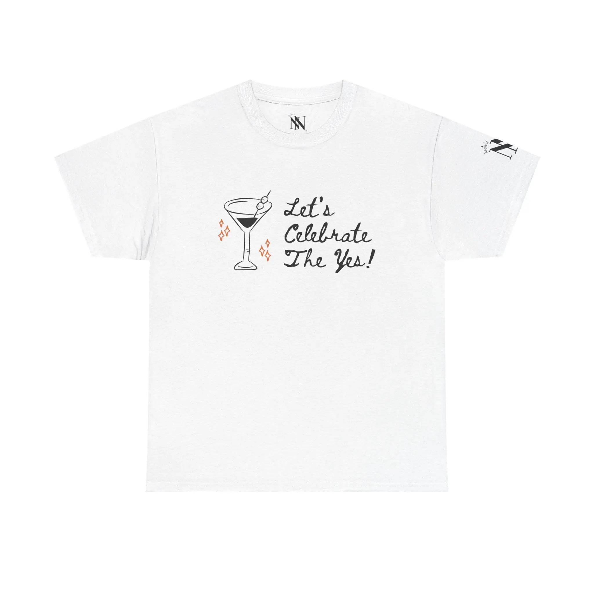 Let’s Celebrate the Yes! T-Shirt