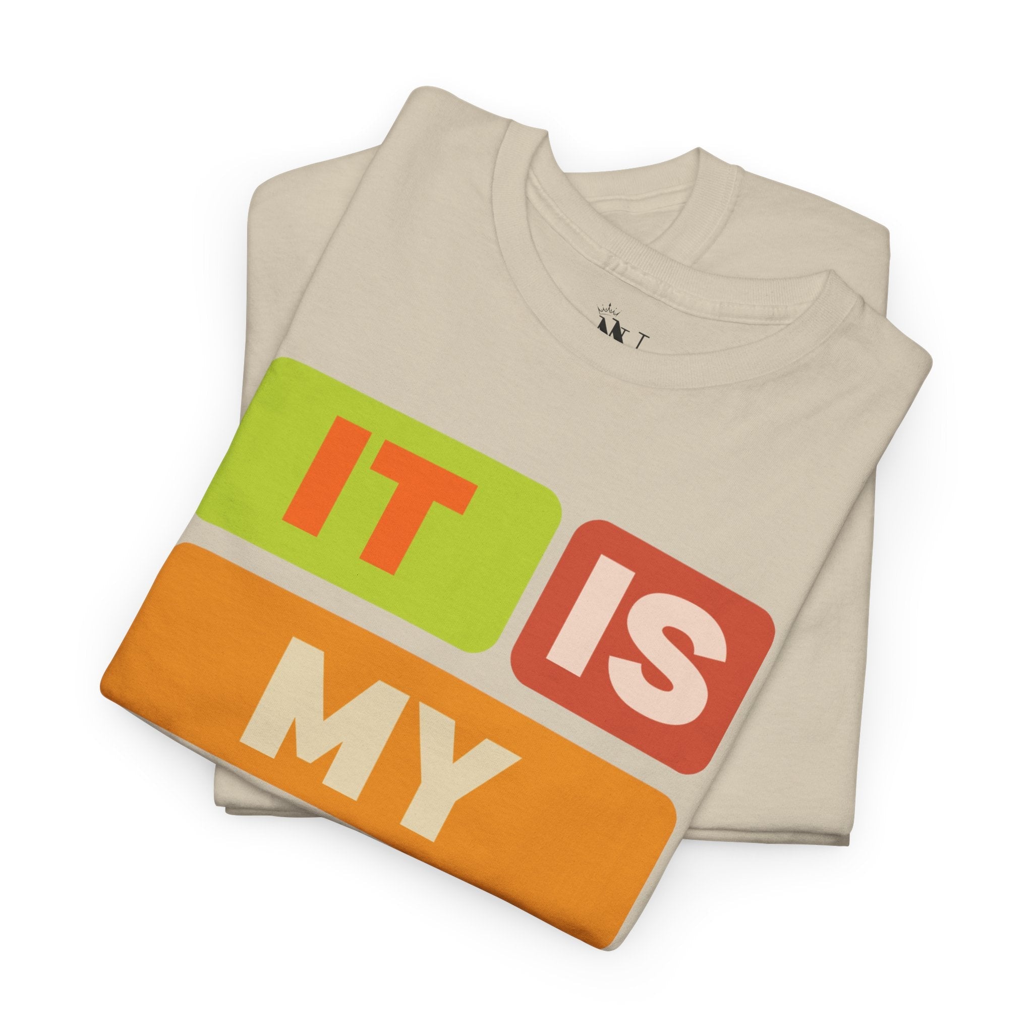 It Is MY BIRTHDAY! | Mix & Match 100% Cotton Unisex Fun-Flirty Lovers’ Tees