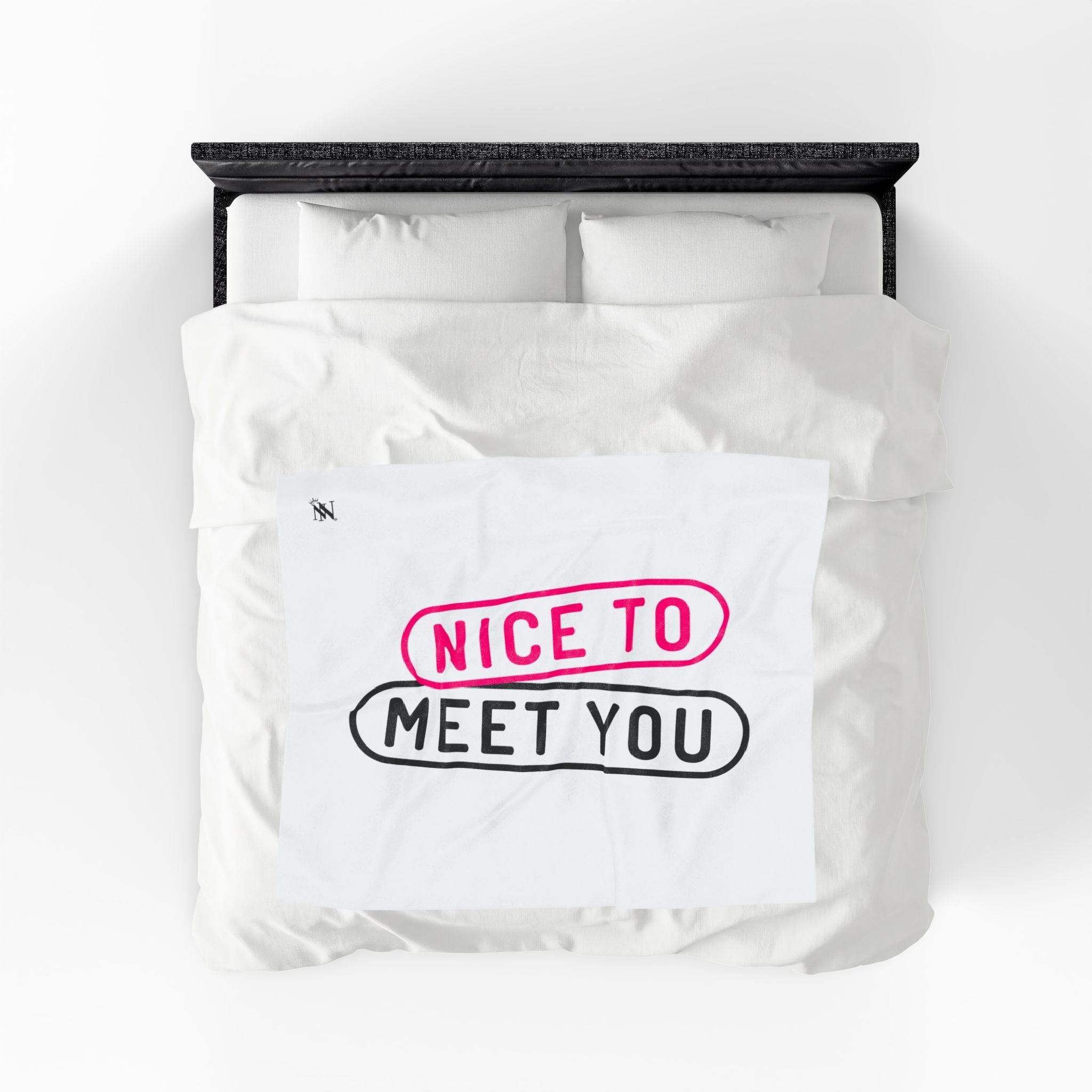 Nice to Meet You Couple Romantic Gifts Silky Soft Love Blanket