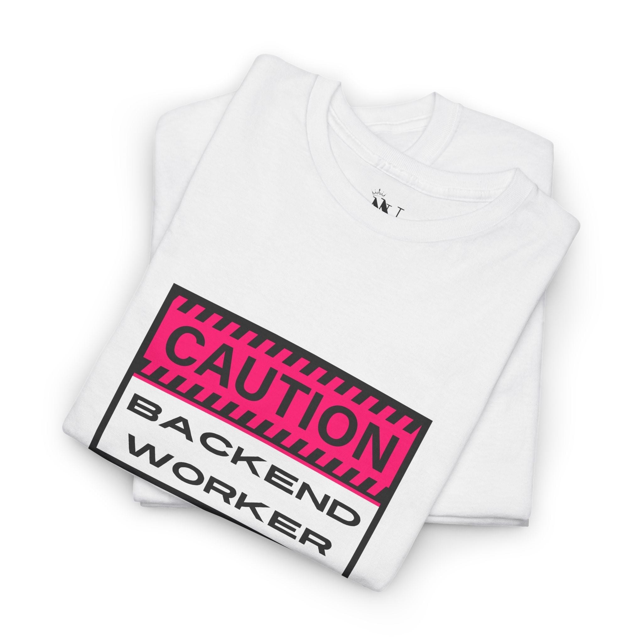 Caution: Backend Worker | Mix & Match Cotton Unisex Fun-Flirty Lovers’ T-Shirts
