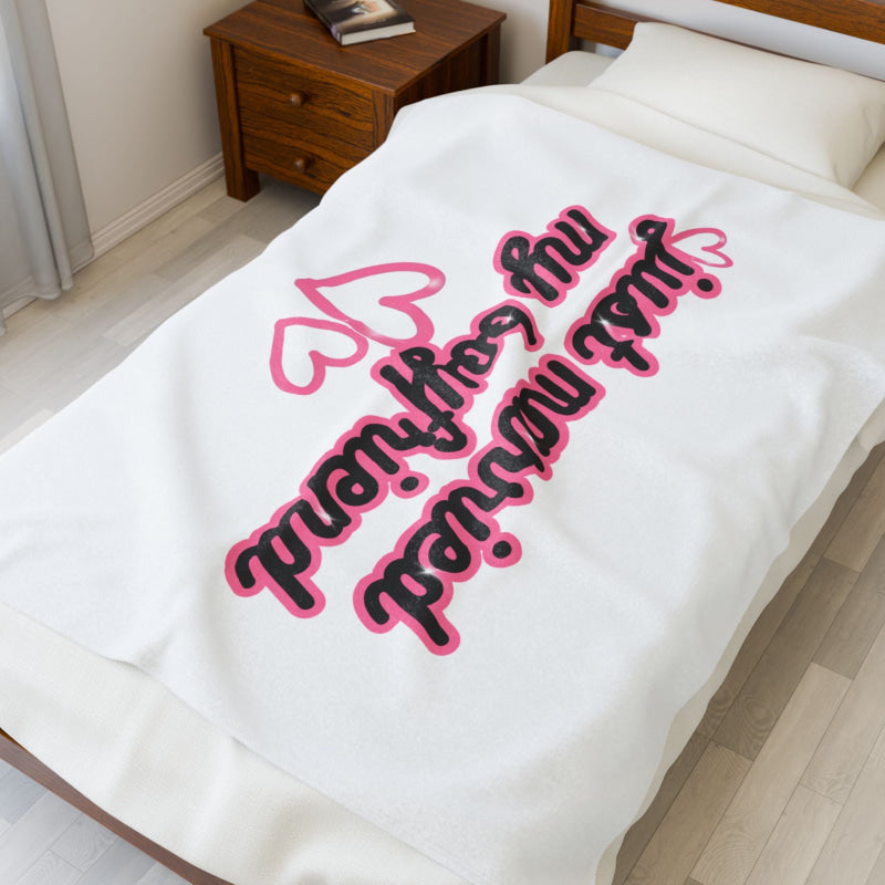 Just Married My Boyfriend | Mix & Match Soft Fun-Flirty Lovers’ Blankets