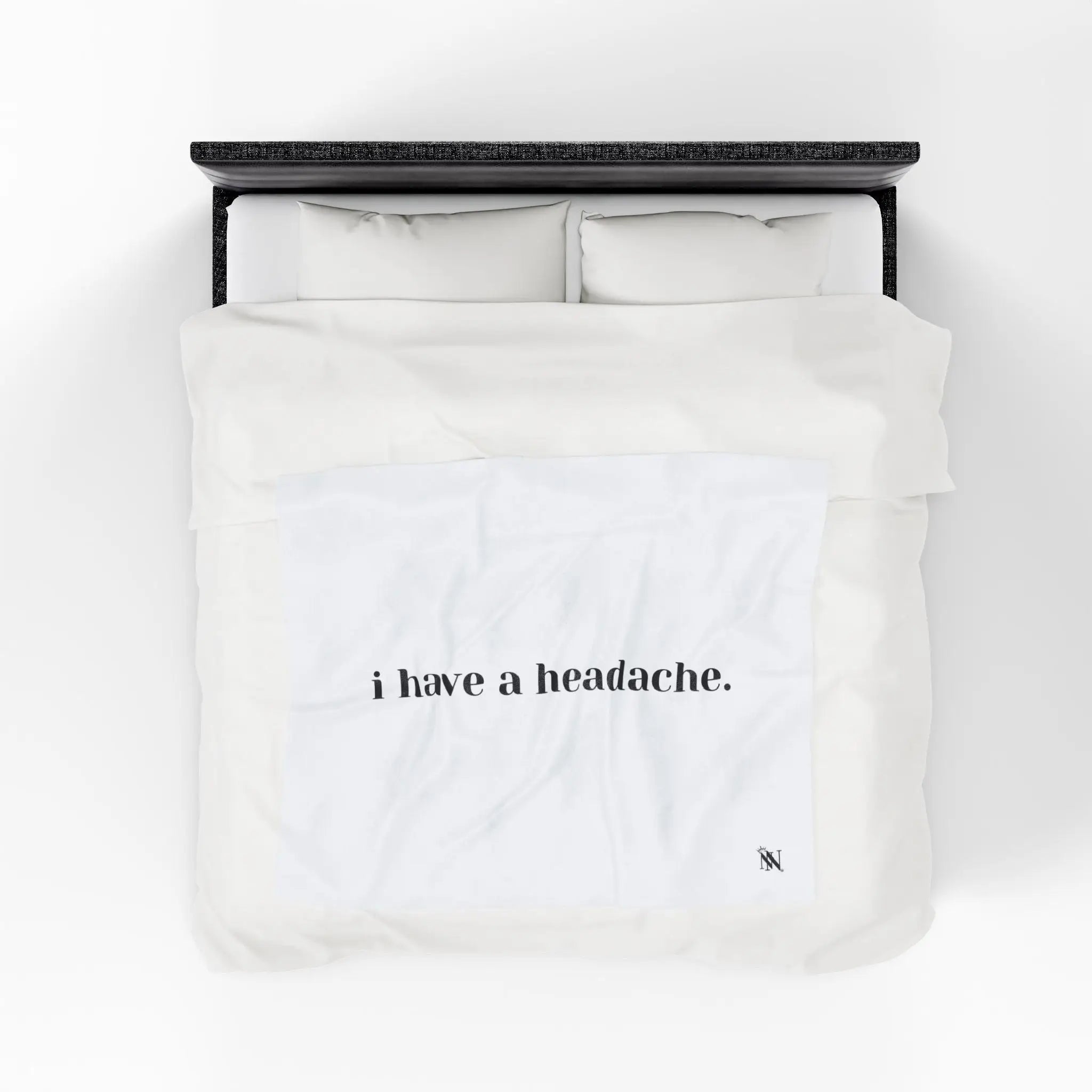 I Have a Headache. | Mix & Match Fun Flirty Lovers’ Blankets