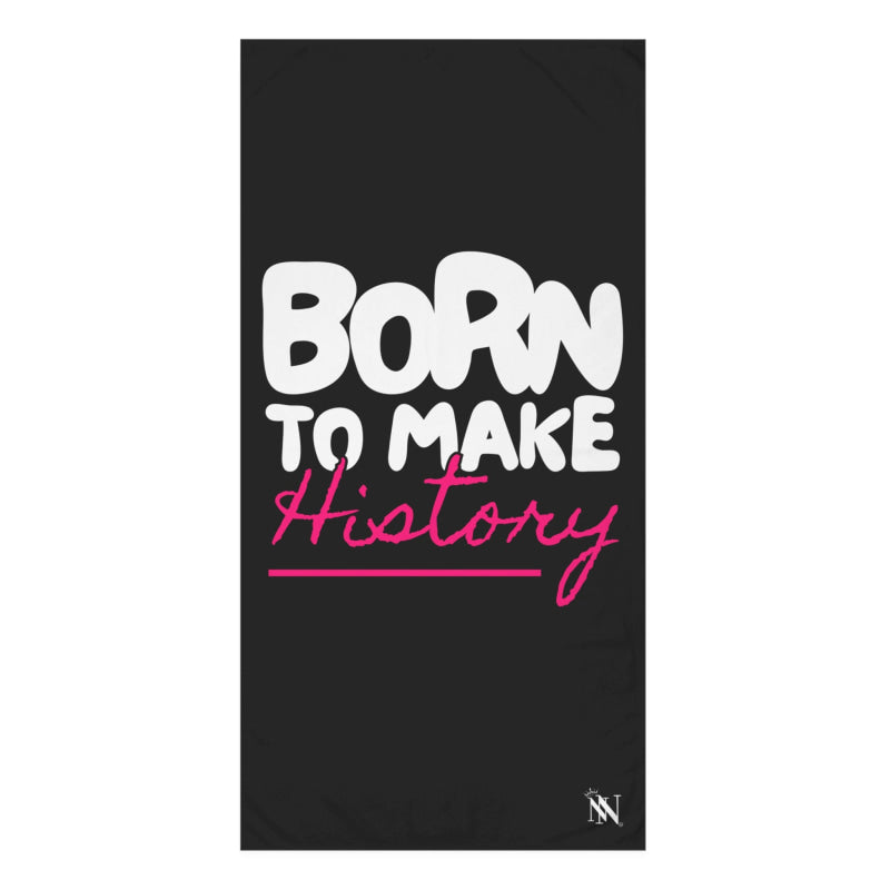 Born to Make History | Mix & Match XL Fun-Flirty Lovers’ Towels
