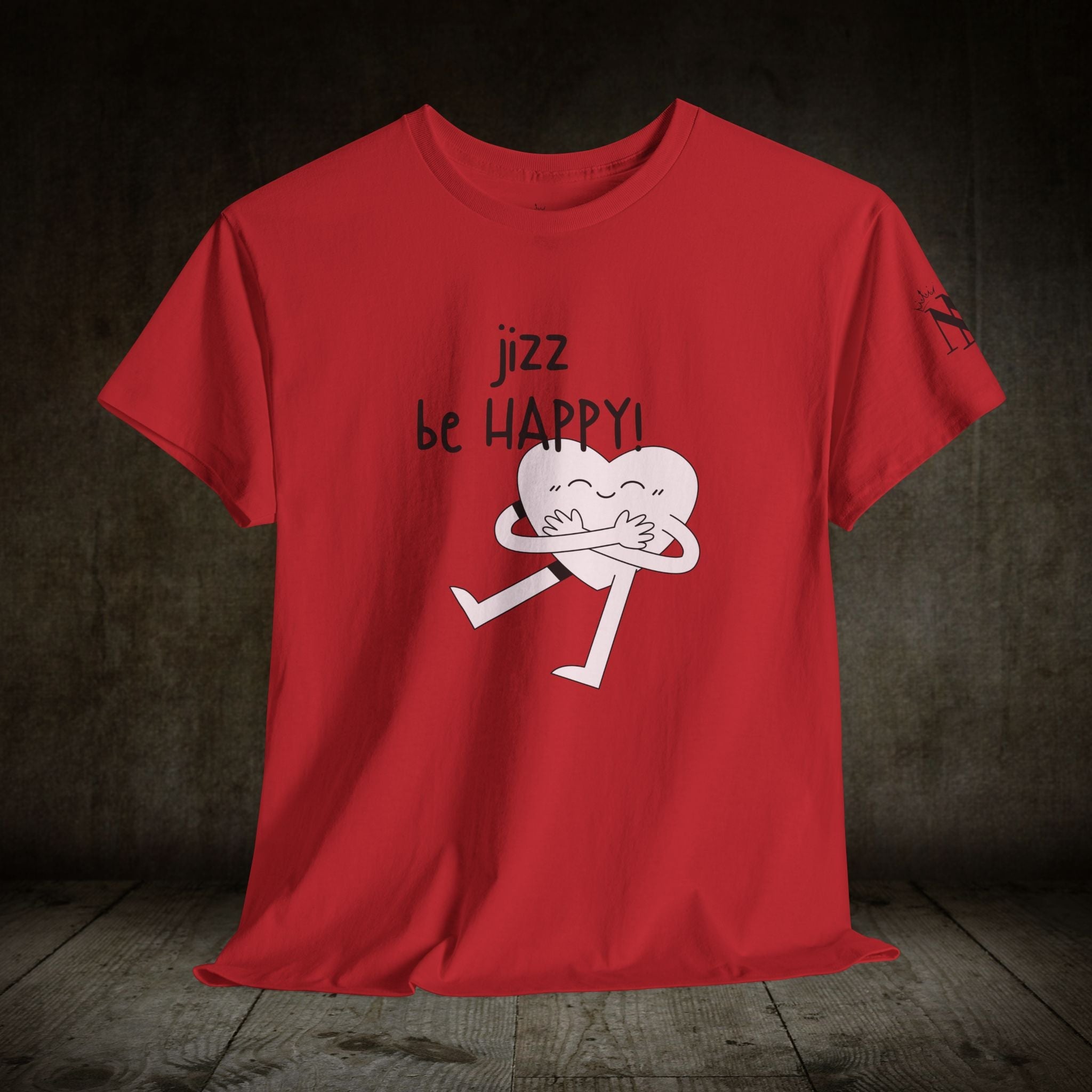 Jizz Be Happy! | Mix & Match 100% Cotton Unisex Fun-Flirty Lovers’ Tees