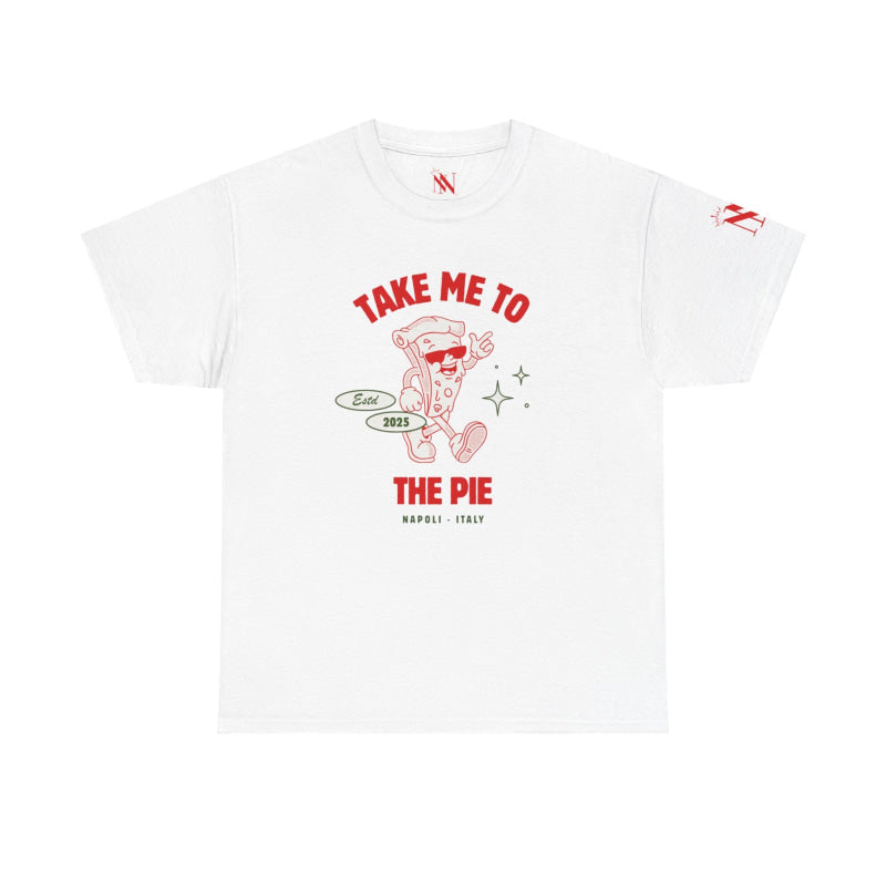 Take Me to the Pie | Mix & Match Cotton Unisex Fun-Flirty Lovers’ T-Shirts