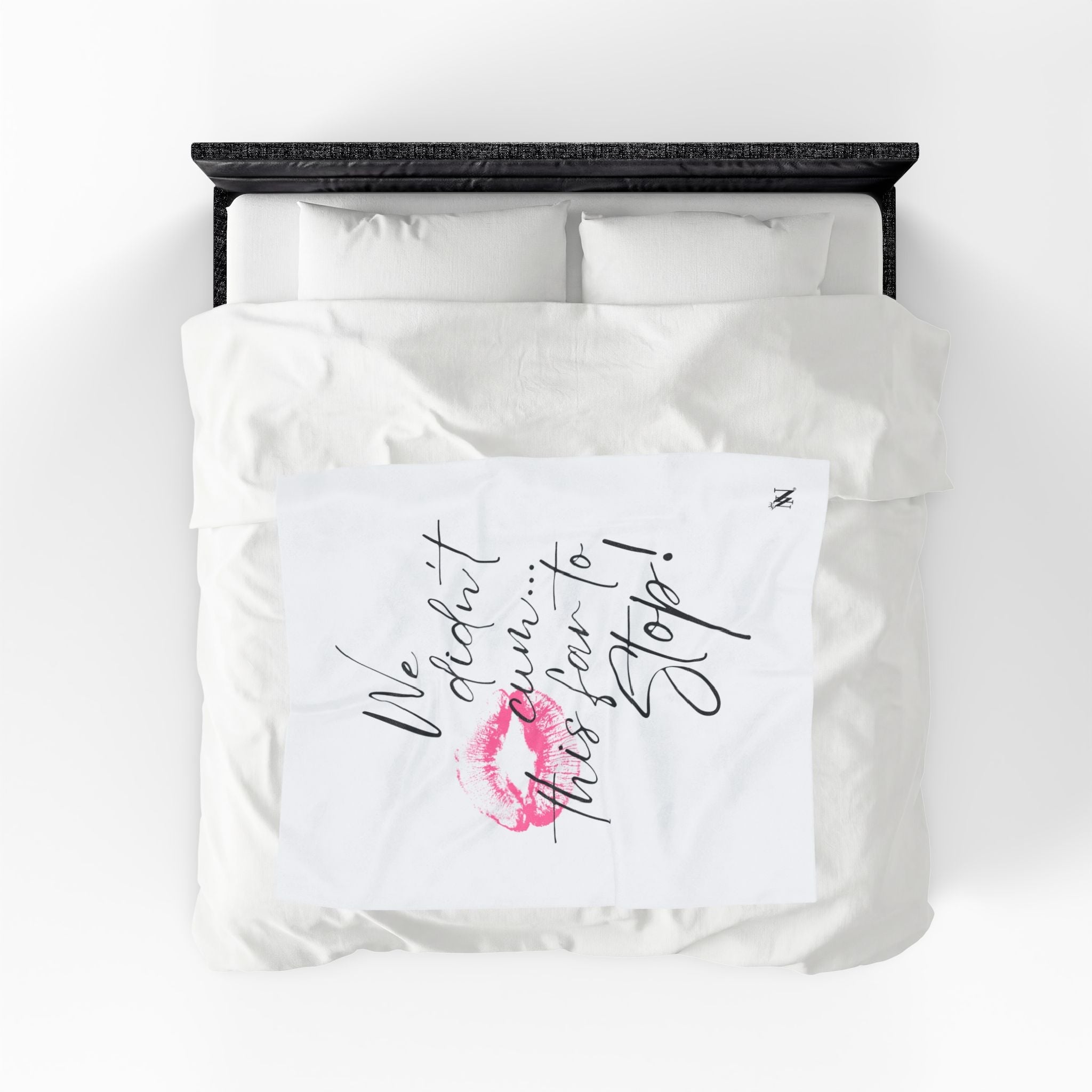 We Didn’t Cum This Far to Stop! | Mix & Match Soft Fun-Flirty Lovers’ Blankets