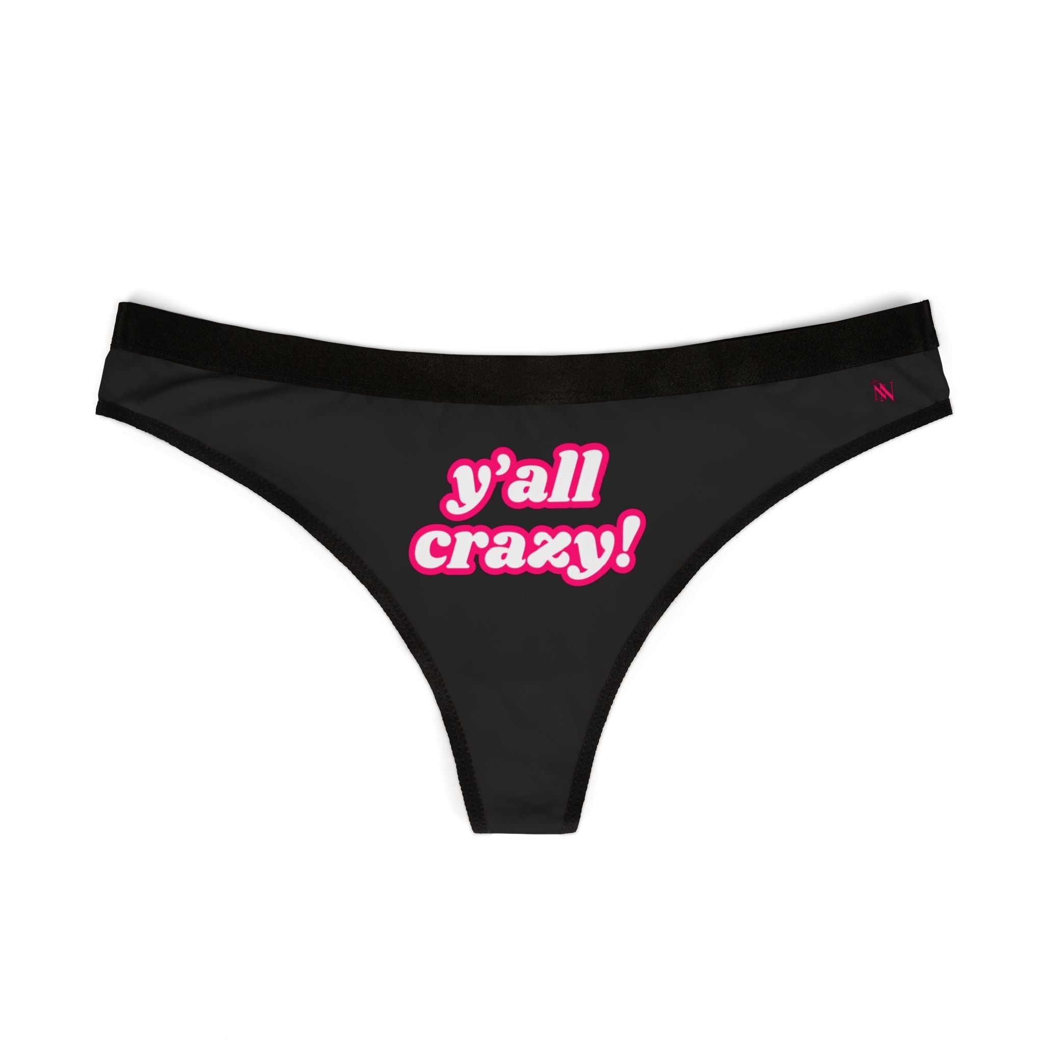 Y’all Crazy! | Mix & Match Women’s Fun-Flirty Lovers’ Thongs