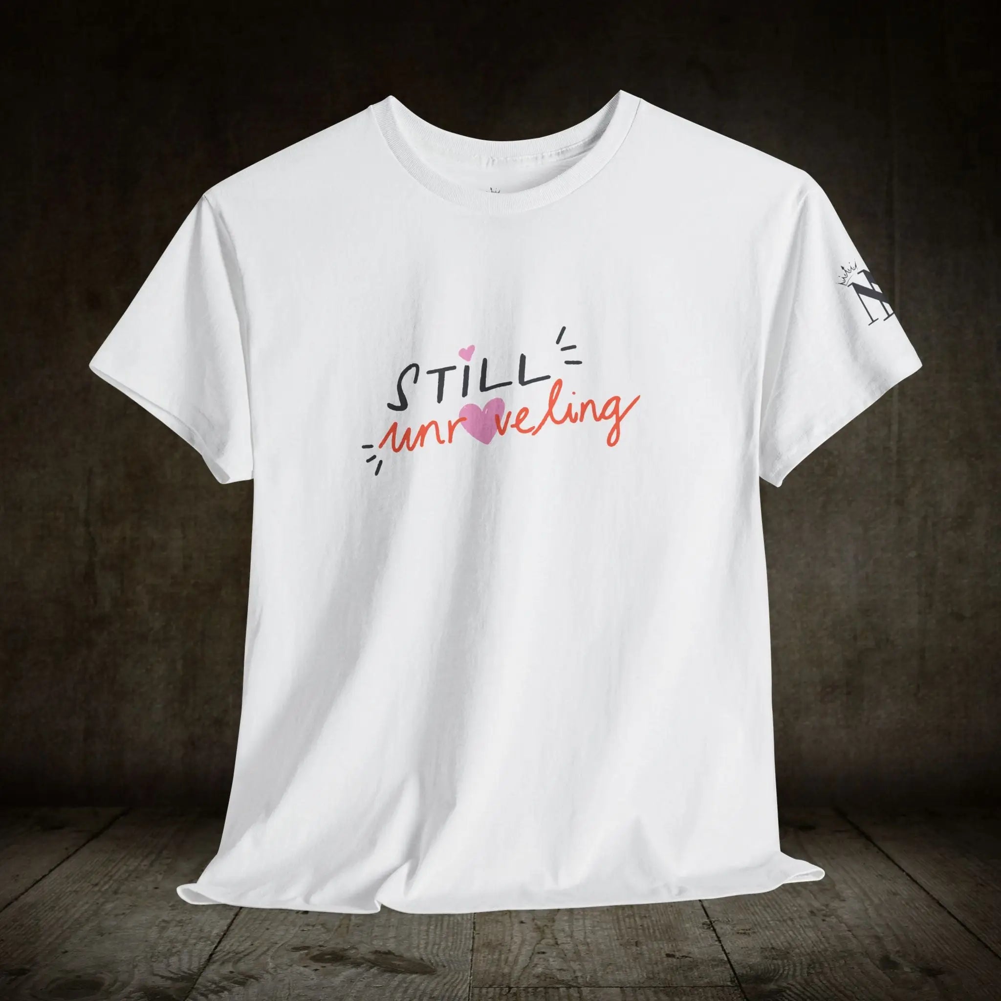 Still Unraveling | Mix & Match Cotton Unisex Fun-Flirty Loversโ T-Shirts