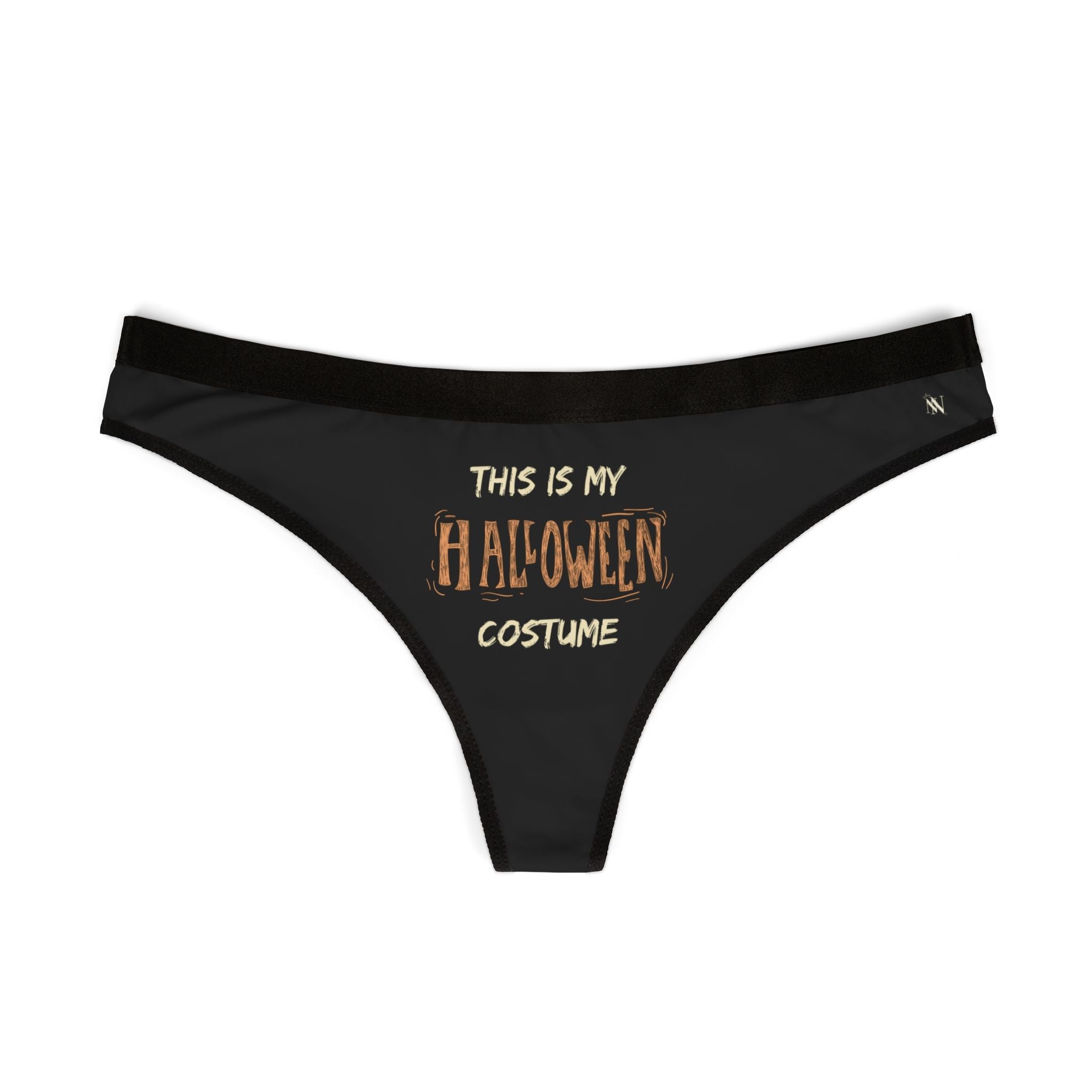 This is My Halloween Costume | Mix & Match Women’s Fun-Flirty Lovers’ Thongs