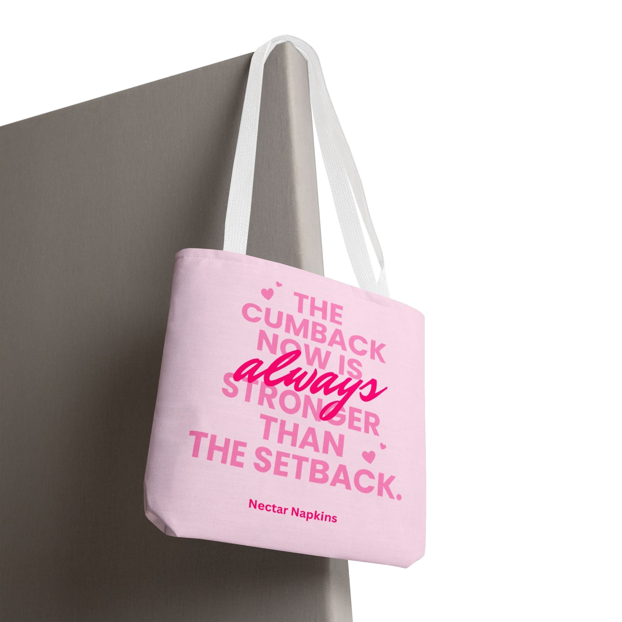 The Cumback Now is Always Stronger Fun Everyday Cute Tote Bag