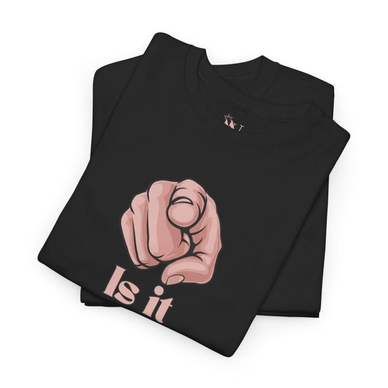 Is It You? Pointing | Mix & Match Cotton Unisex Fun-Flirty Lovers’ T-Shirts