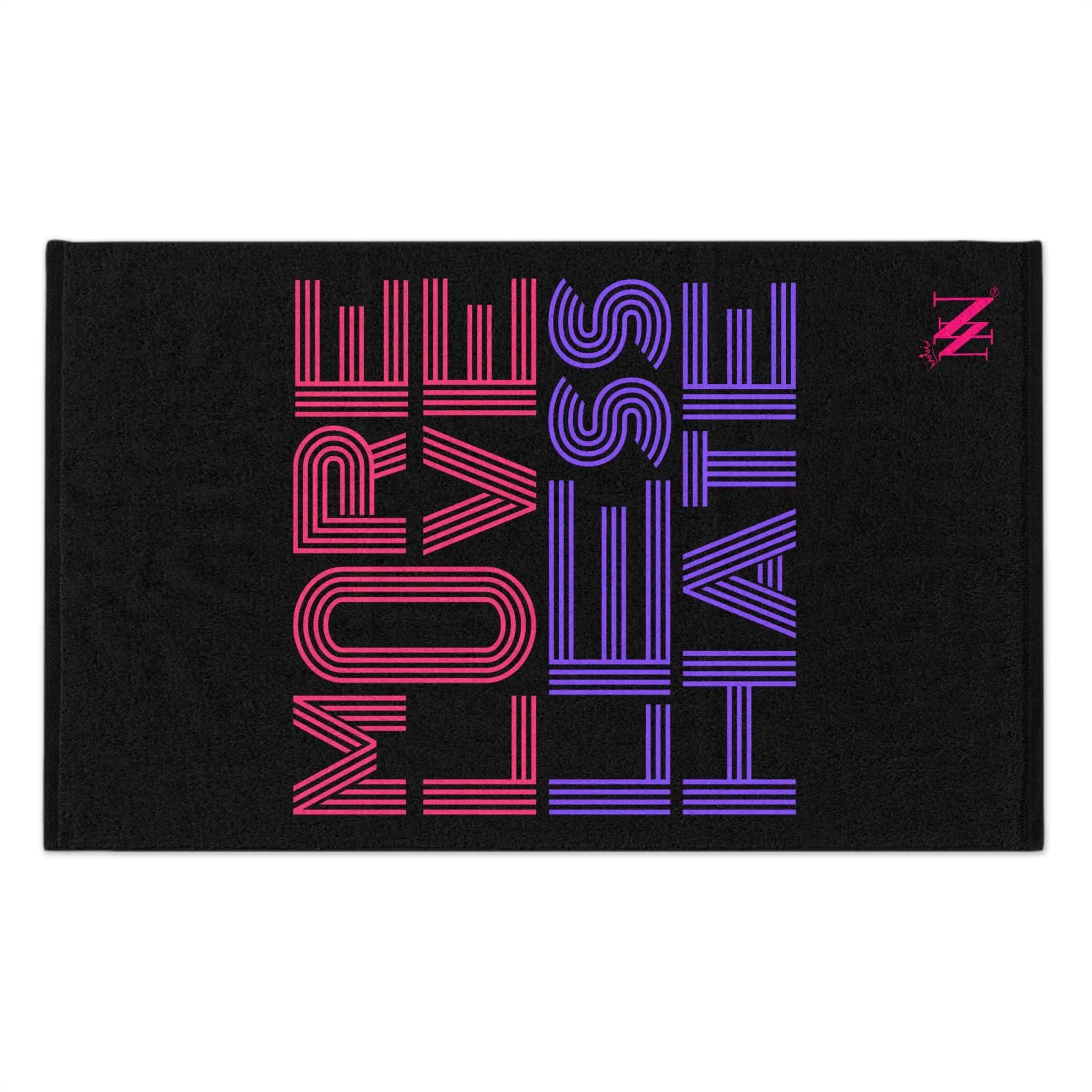 More Love Less Hate Sex Towel