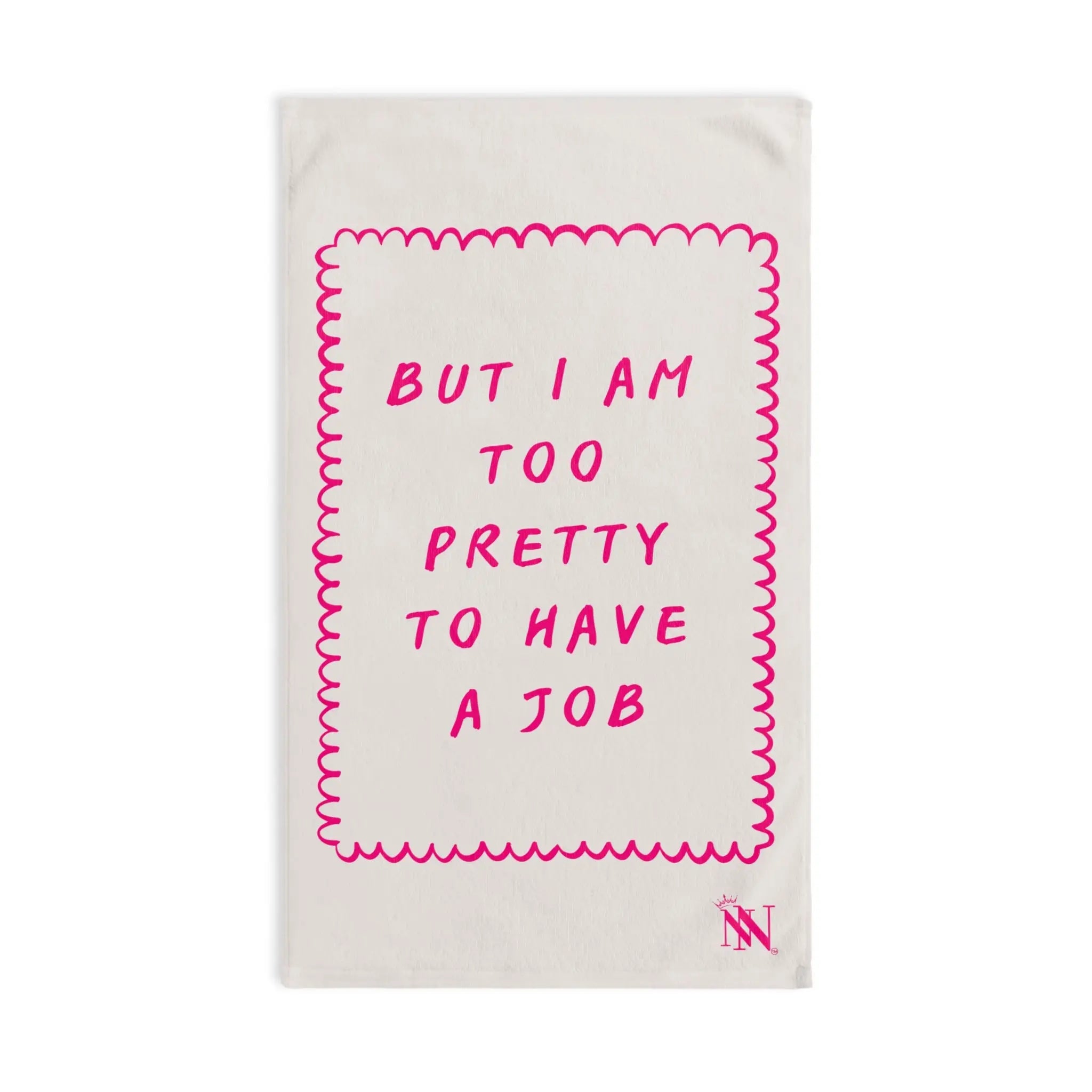 Too Pretty to Have a Job | Mix & Match Original Fun-Flirty Lovers’ Towels