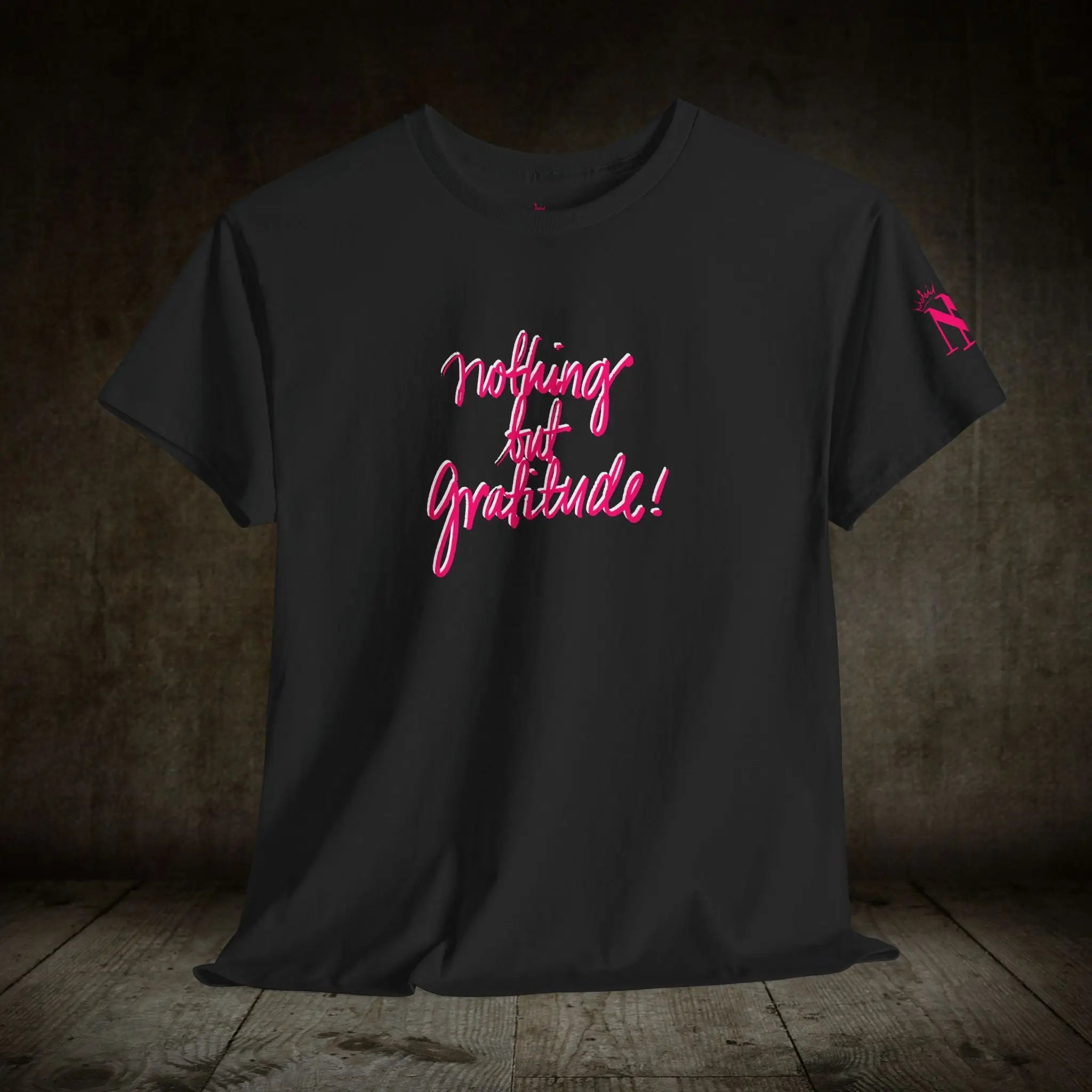 Nothing but Gratitude | Mix & Match Cotton Unisex Fun-Flirty Loversโ T-Shirts