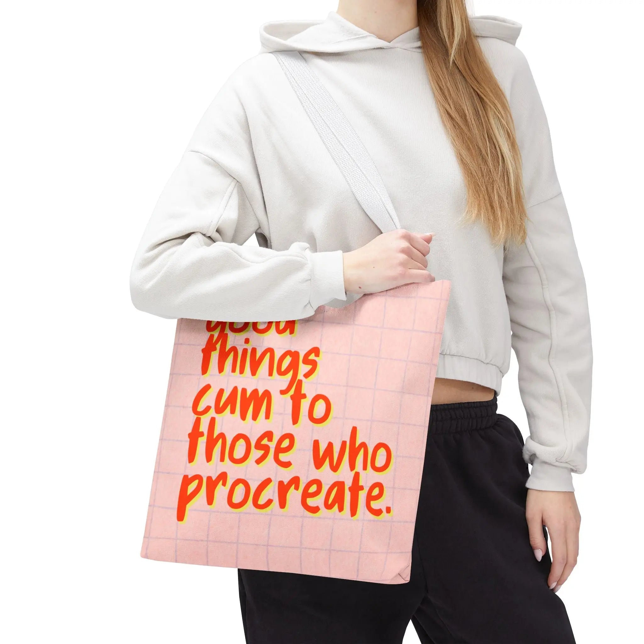 Good Things Cum to Those Who Procreate. Tote Bag
