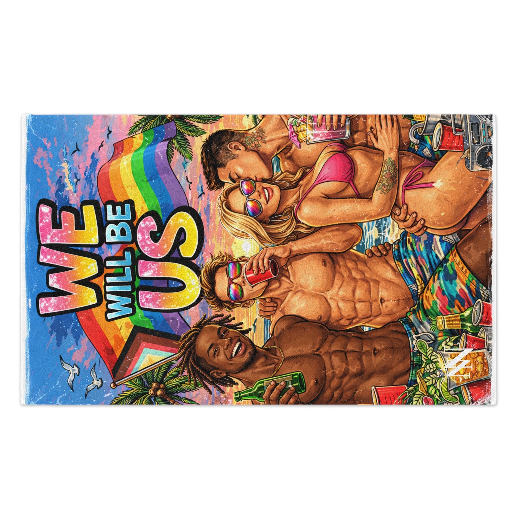 Pride Party We Will Be Us Graphic Series | Mix & Match Soft Fun-Flirty Lovers’ Towels
