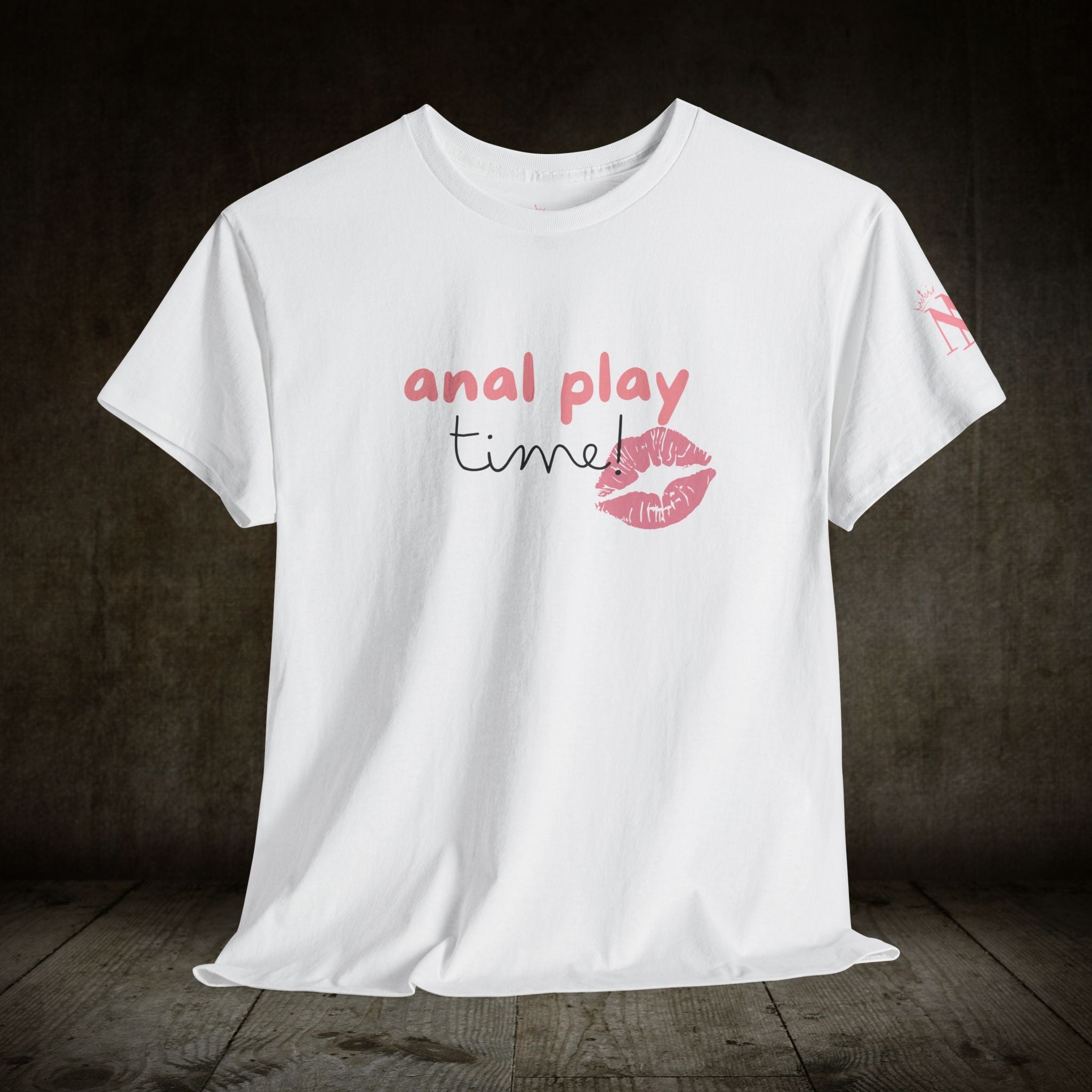 Anal Play Time | Mix & Match 100% Cotton Unisex Fun-Flirty Lovers’ Tees