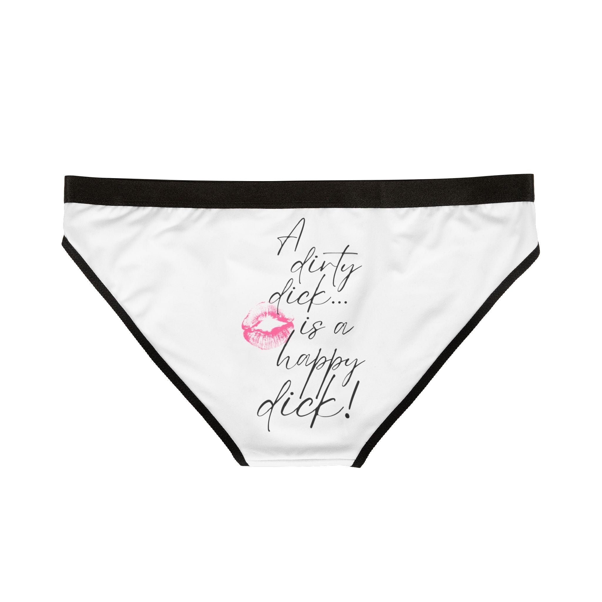 A Dirty Dick is a Happy Dick! Romantic Sex Gifts Women’s Panties