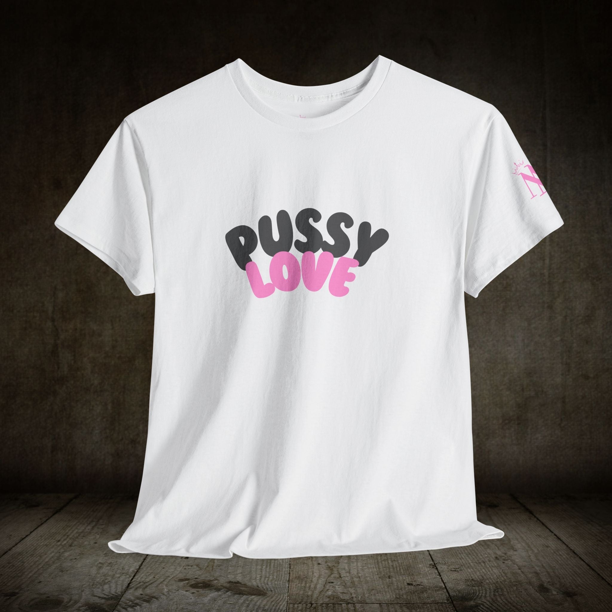 Pussy Love | Mix & Match 100% Cotton Unisex Fun-Flirty Lovers’ Tees
