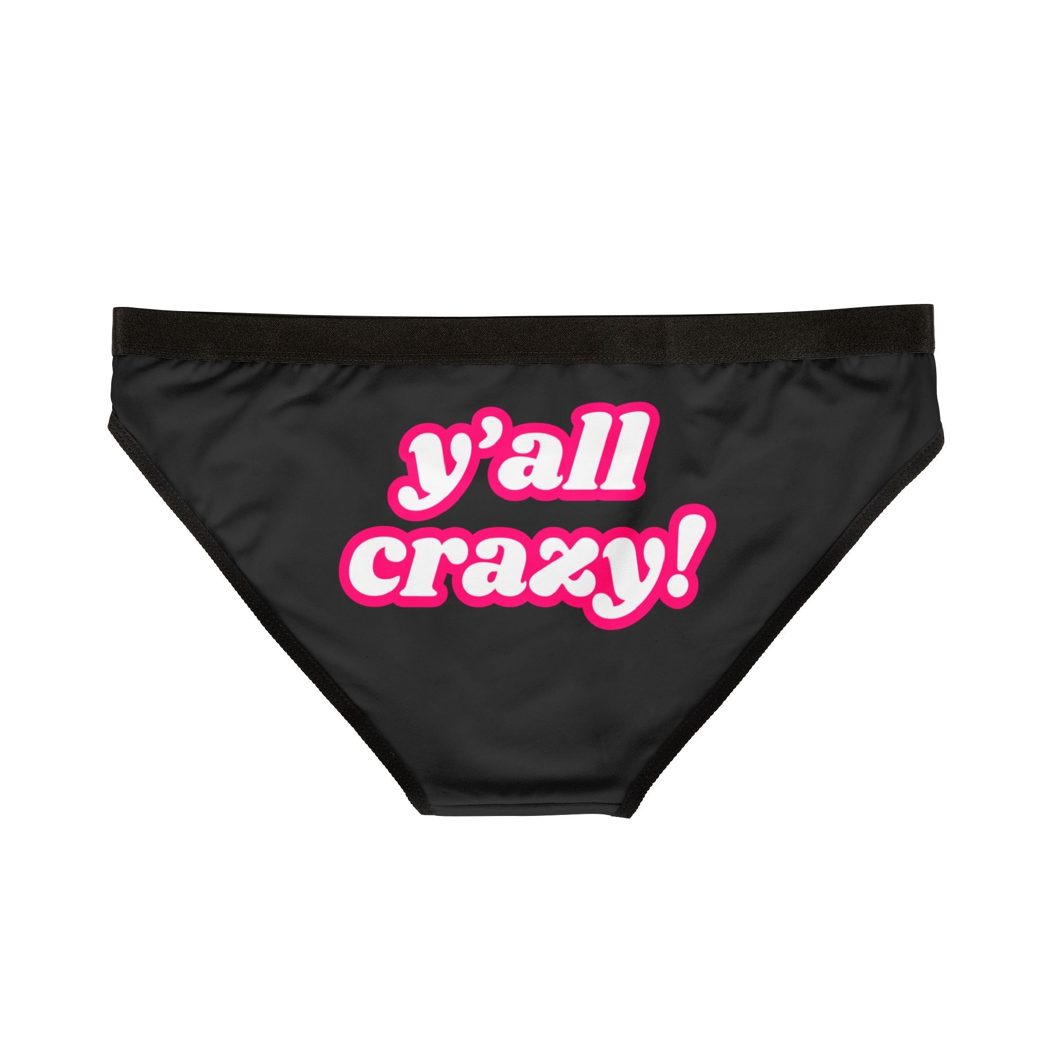 Y’all Crazy! | Mix & Match Women’s Fun-Flirty Lovers’ Panties
