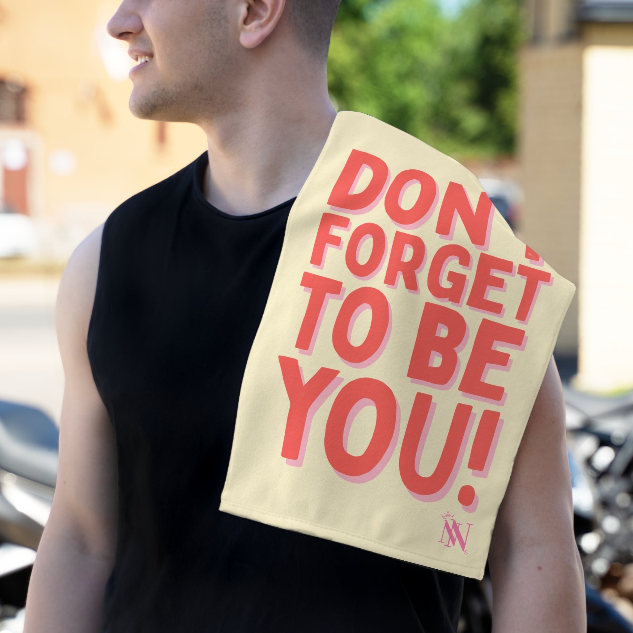 Don’t Forget to Be You! Sex Towel