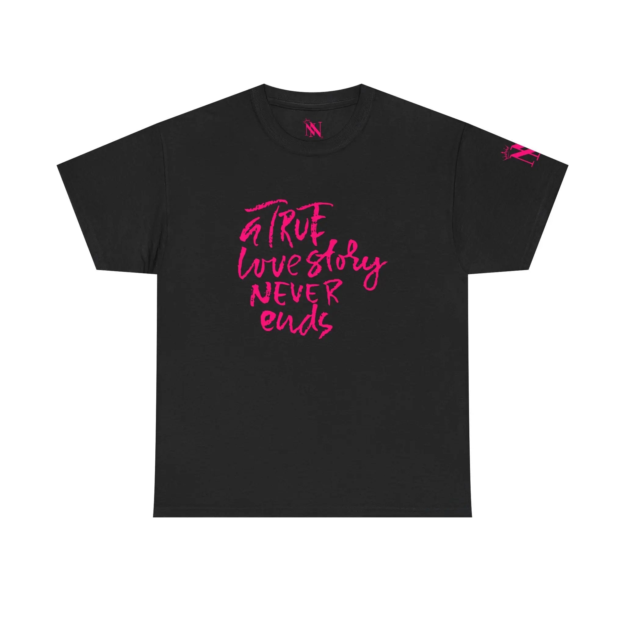 A True Love Story Never Ends | Mix & Match 100% Cotton Unisex Fun-Flirty Lovers’ Tees