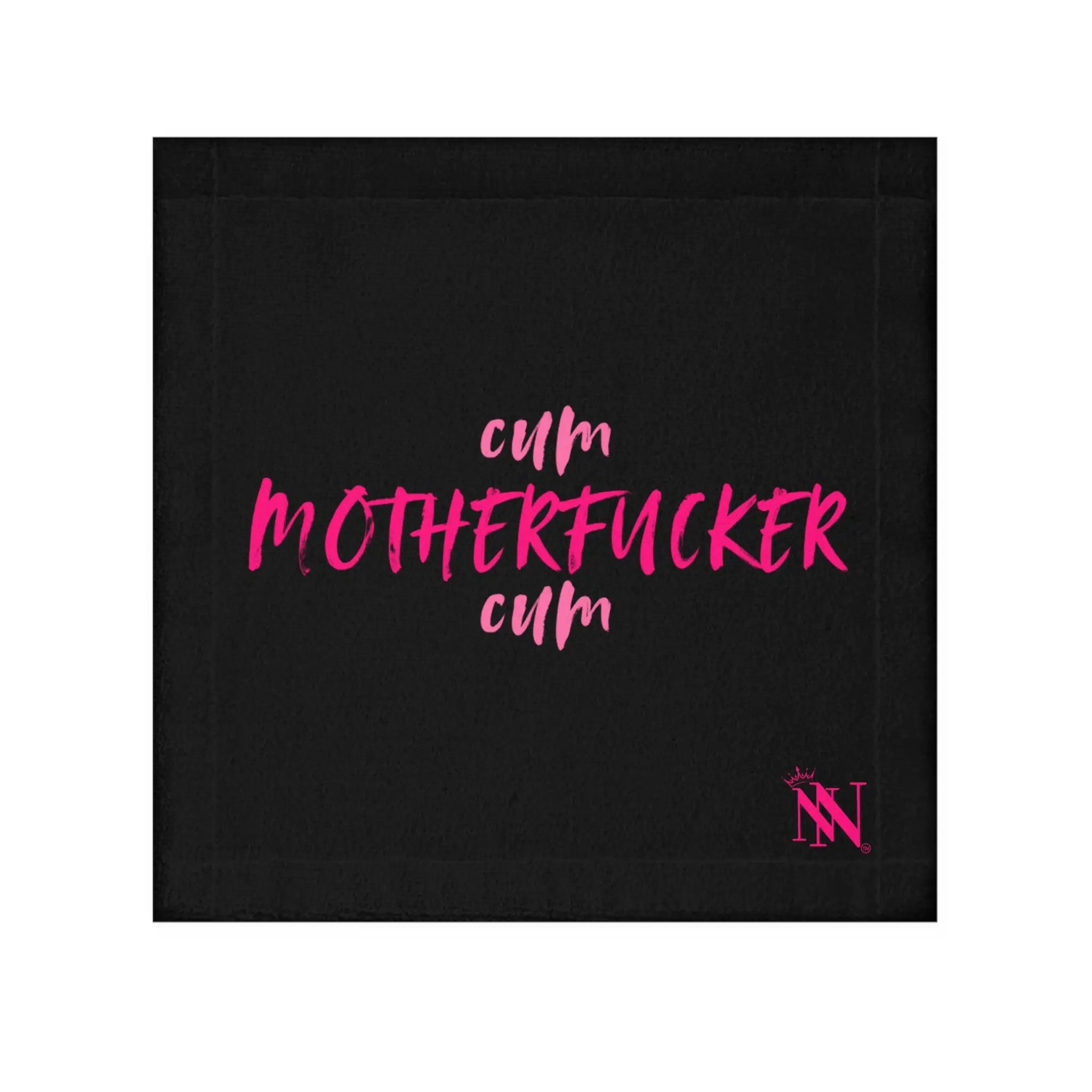 Cum Motherfucker Cum Rag