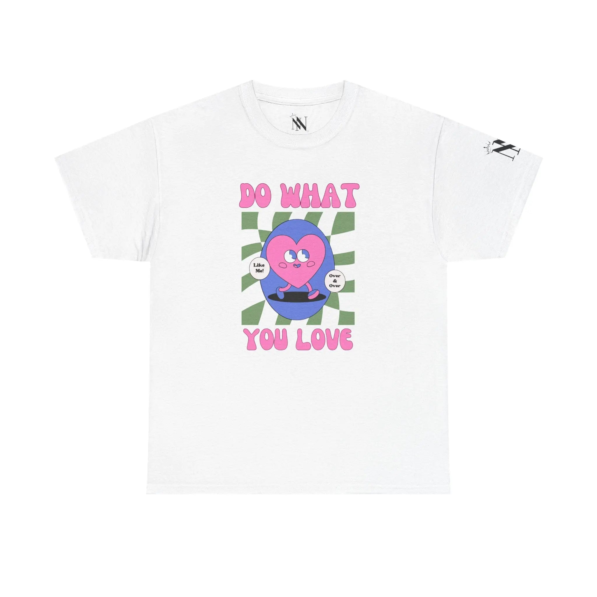 Do What You Love! Like Me Cotton T-Shirt