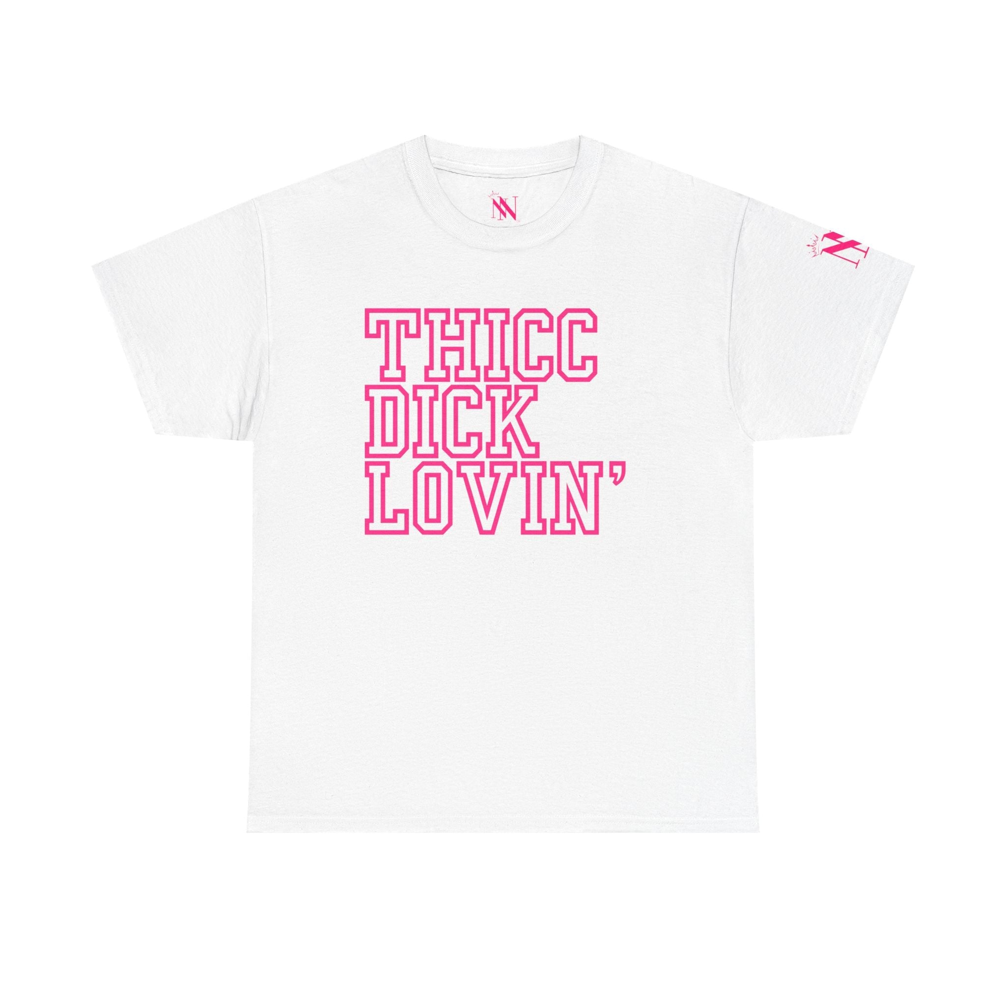 Thicc Dick Lovin’ | Mix & Match 100% Cotton Unisex Fun-Flirty Lovers’ Tees