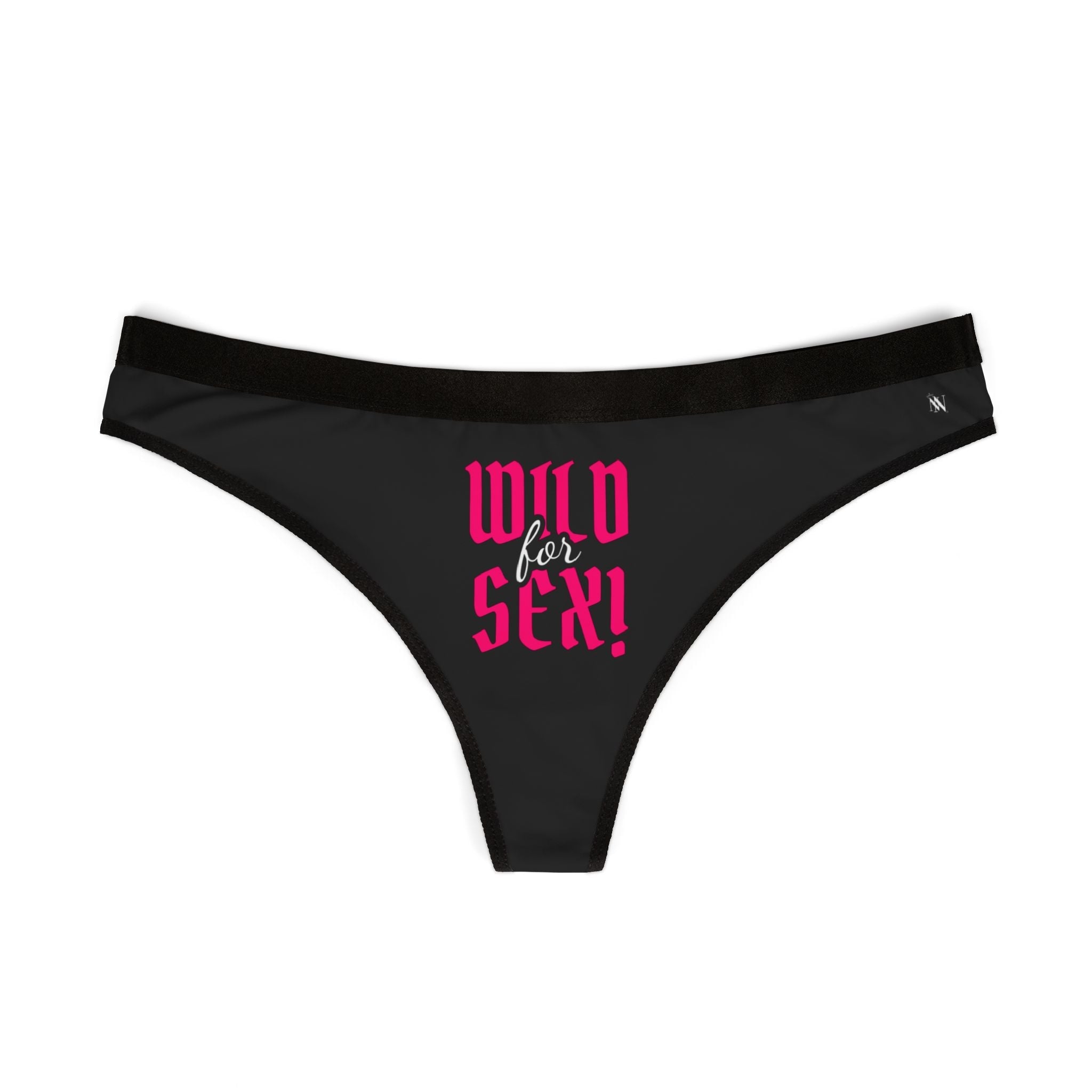 Wild for Sex! Sex Gifts Humor Naughty Women’s Thong
