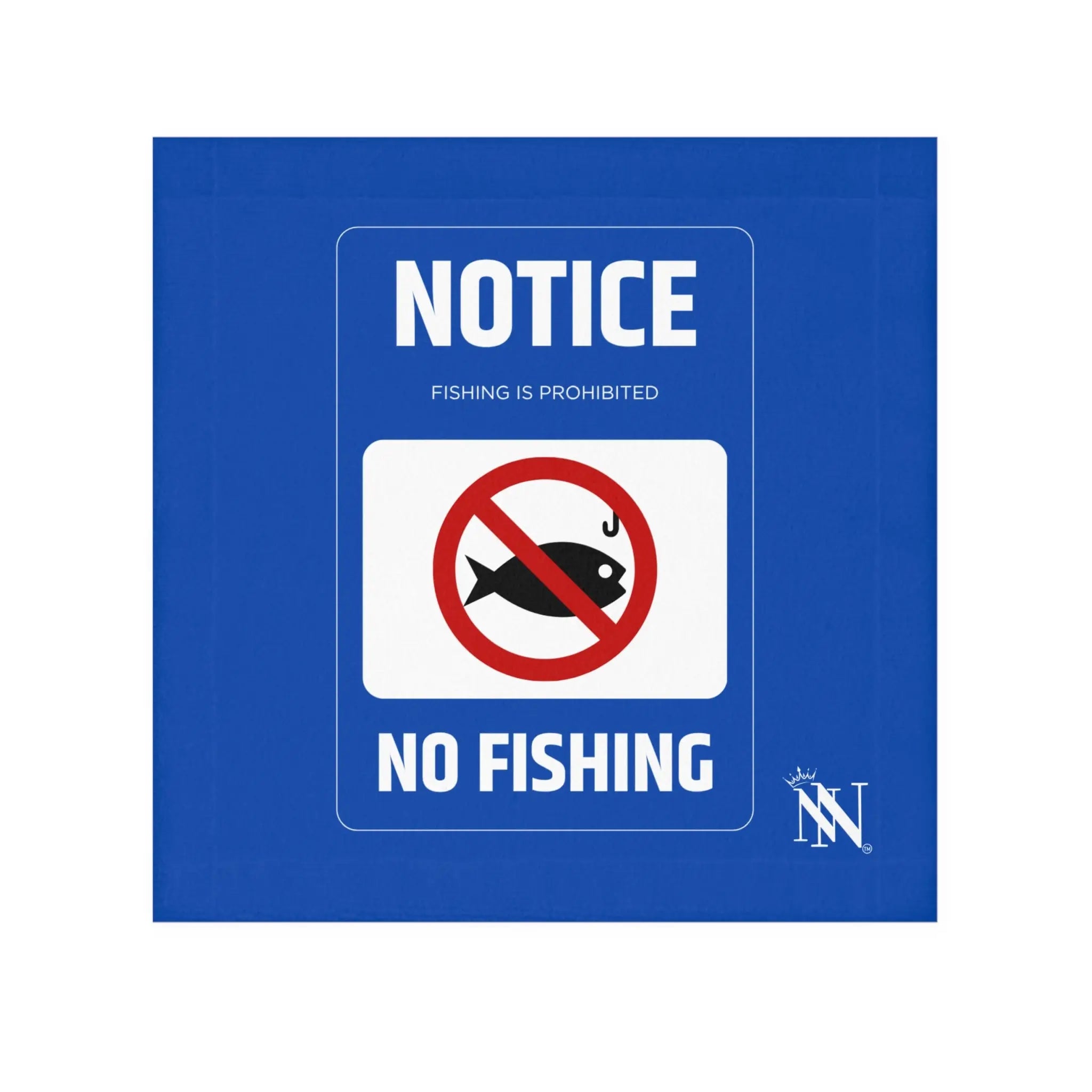No Fishing Sign Cum Rag