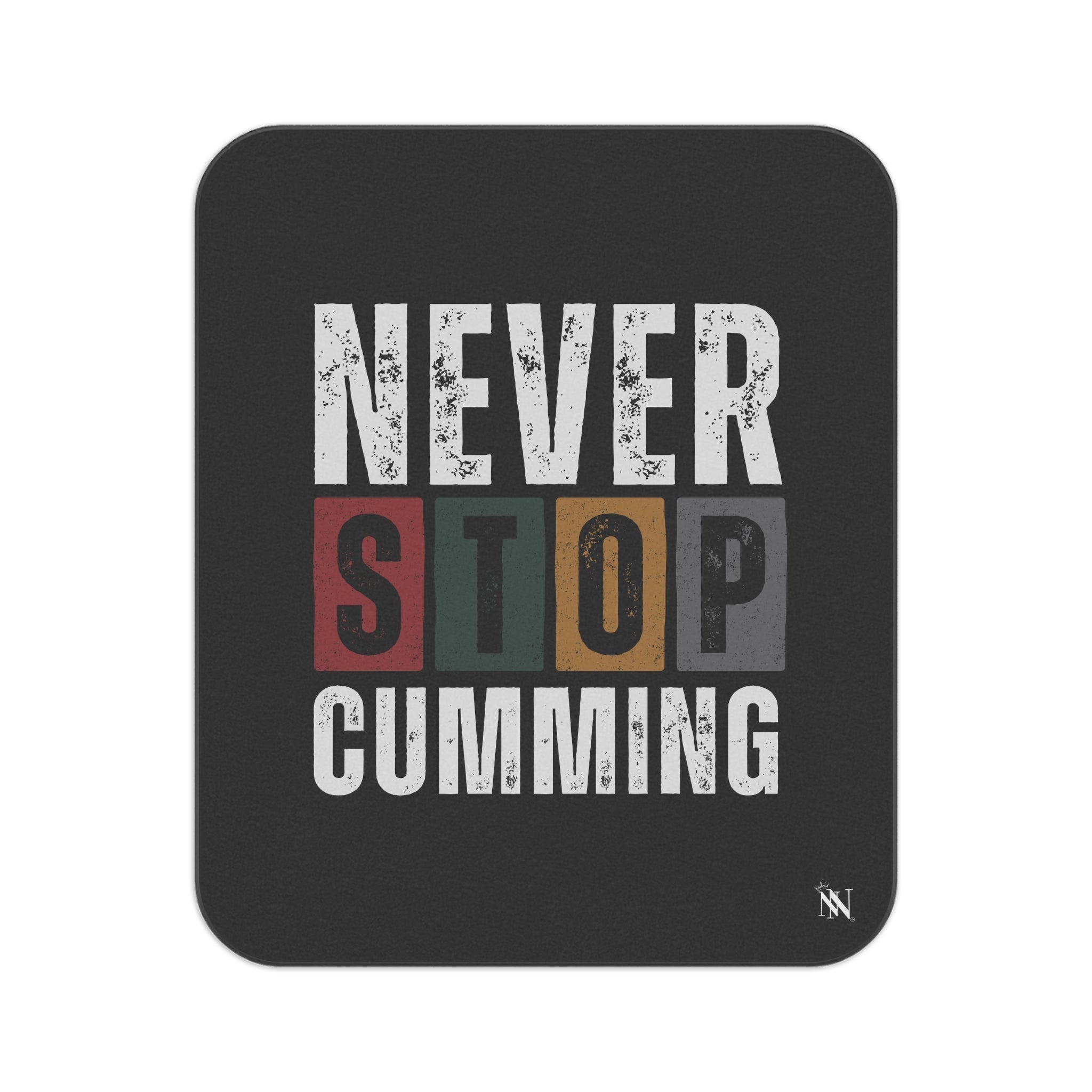 Never Stop Cumming | Mix Match Fun-Flirty Lovers’ Water-Resistant Blankets