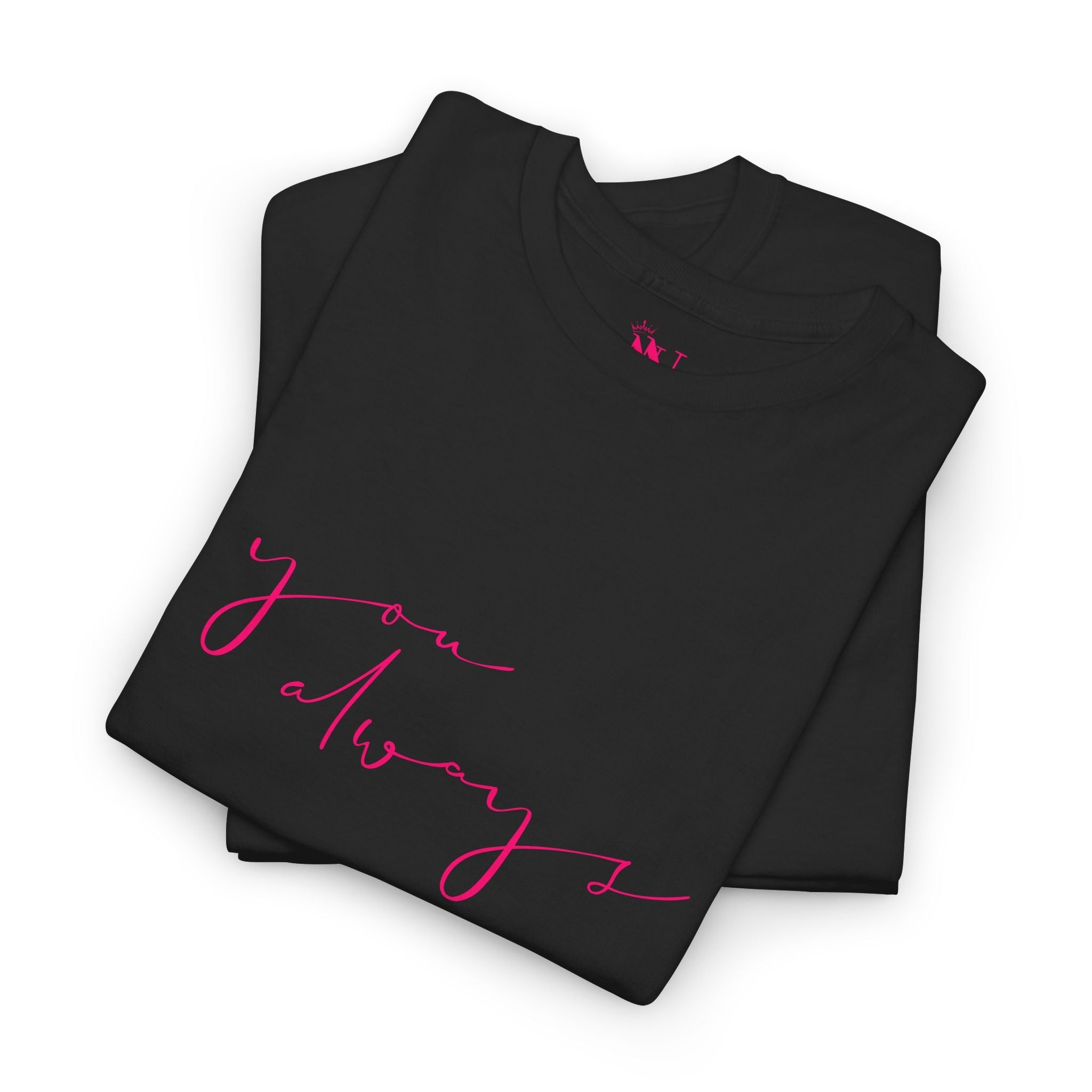 You Always | Mix & Match Cotton Unisex Fun-Flirty Lovers’ T-Shirts