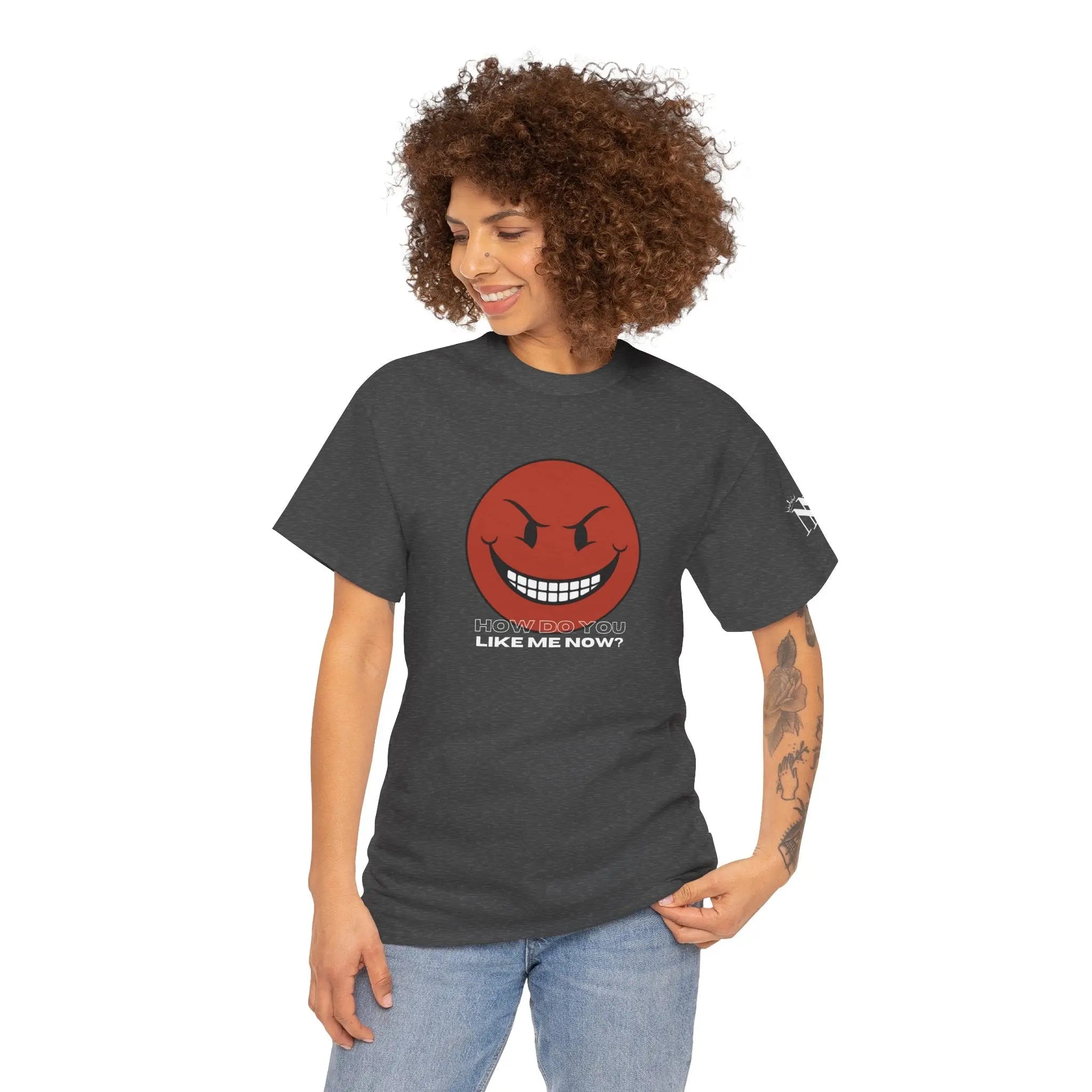 How Do You Like Me Now? | Mix & Match 100% Cotton Unisex Fun-Flirty Lovers’ Tees