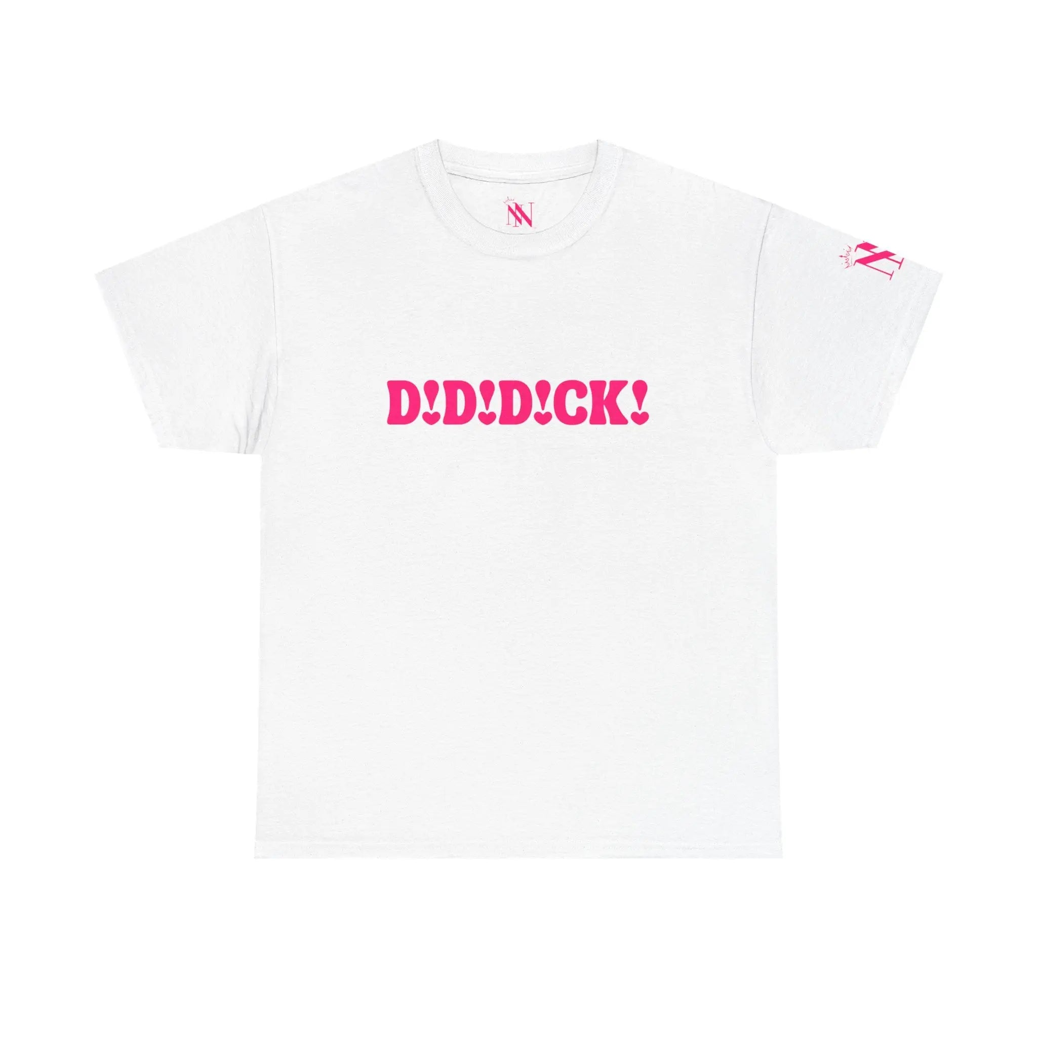 D! D! D!ck! T-Shirt
