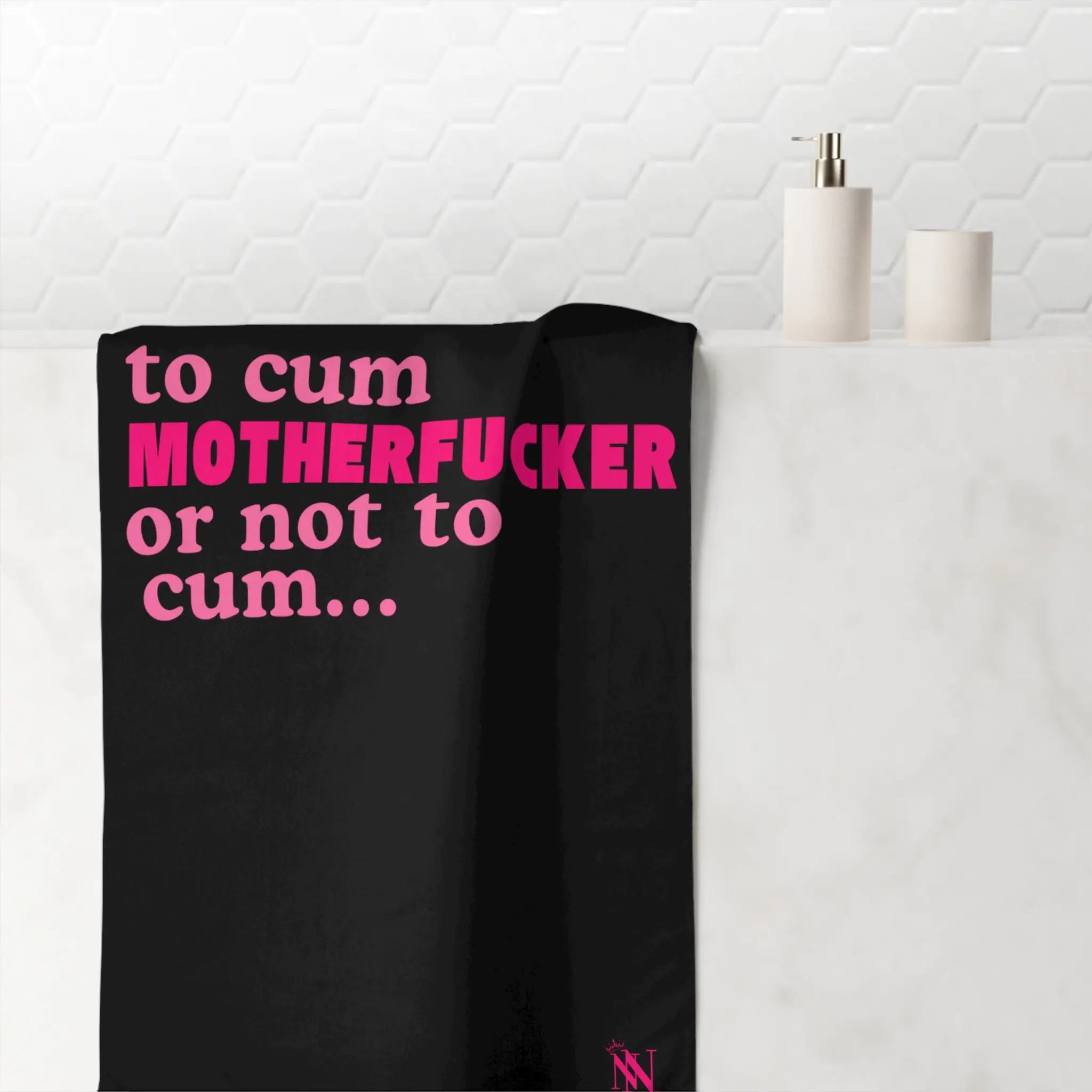 To Cum Motherfucker or Not to Cum Anal Sex Towel