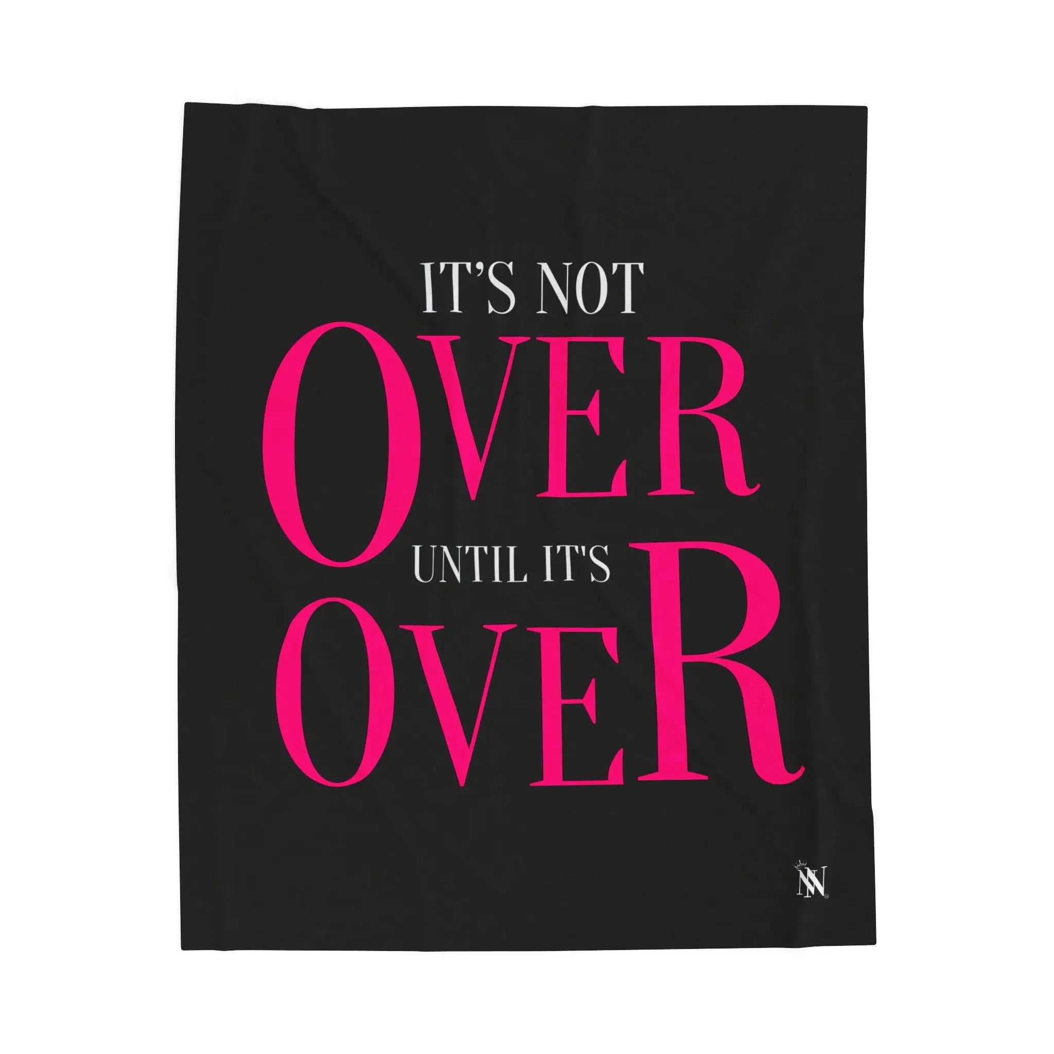 It’s Not Over Until It’s Over | Mix & Match Soft Fun-Flirty Lovers’ Blankets